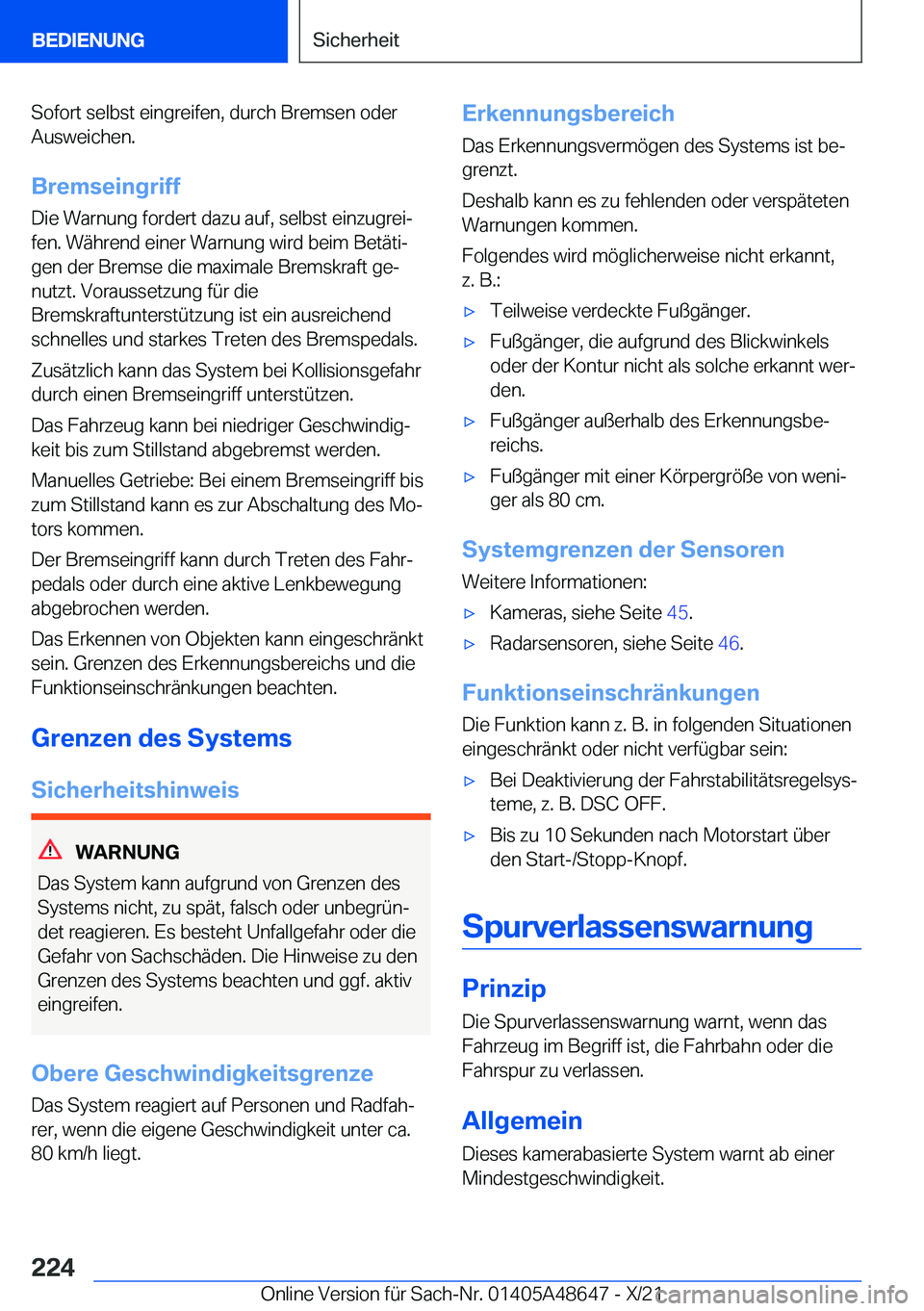 BMW 3 SERIES 2022  Betriebsanleitungen (in German) �S�o�f�o�r�t��s�e�l�b�s�t��e�i�n�g�r�e�i�f�e�n�,��d�u�r�c�h��B�r�e�m�s�e�n��o�d�e�r�A�u�s�w�e�i�c�h�e�n�.
�B�r�e�m�s�e�i�n�g�r�i�f�f
�D�i�e��W�a�r�n�u�n�g��f�o�r�d�e�r�t��d�a�z�u��a�u�f�,��s