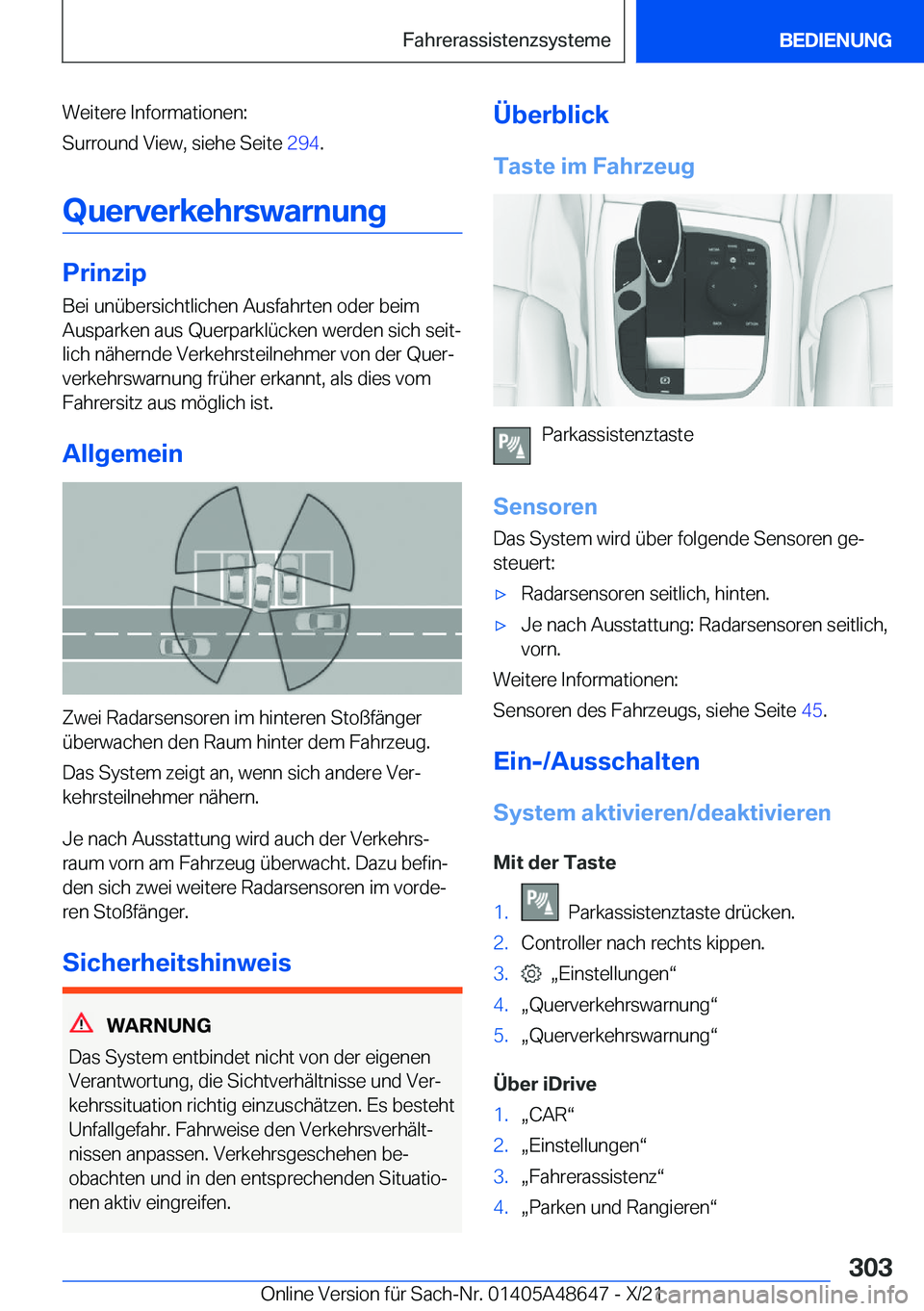 BMW 3 SERIES 2022  Betriebsanleitungen (in German) �W�e�i�t�e�r�e��I�n�f�o�r�m�a�t�i�o�n�e�n�:
�S�u�r�r�o�u�n�d��V�i�e�w�,��s�i�e�h�e��S�e�i�t�e� �2�9�4�.
�Q�u�e�r�v�e�r�k�e�h�r�s�w�a�r�n�u�n�g
�P�r�i�n�z�i�p
�B�e�i��u�n�