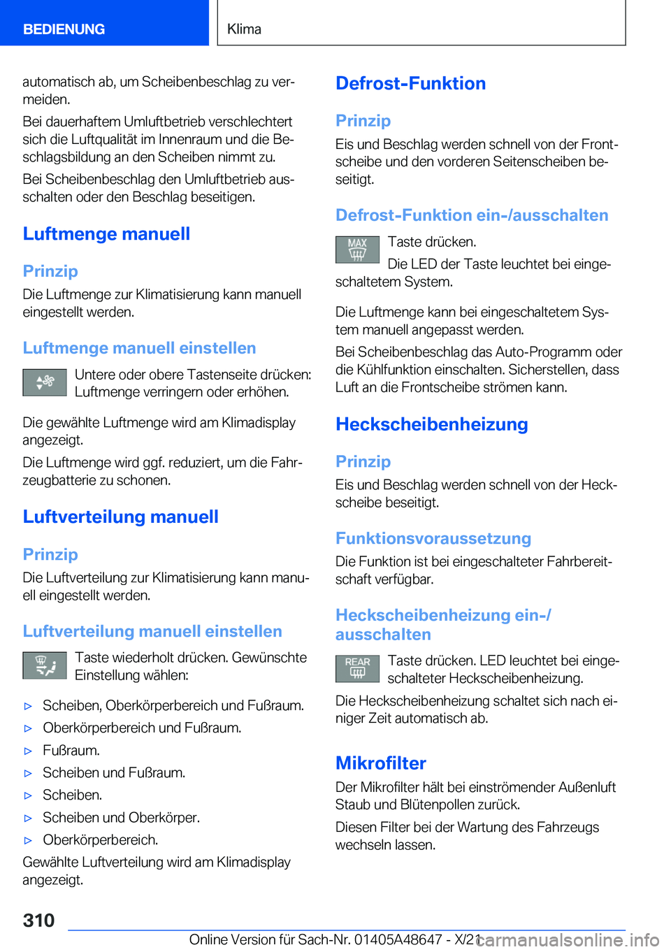 BMW 3 SERIES 2022  Betriebsanleitungen (in German) �a�u�t�o�m�a�t�i�s�c�h��a�b�,��u�m��S�c�h�e�i�b�e�n�b�e�s�c�h�l�a�g��z�u��v�e�rj�m�e�i�d�e�n�.
�B�e�i��d�a�u�e�r�h�a�f�t�e�m��U�m�l�u�f�t�b�e�t�r�i�e�b��v�e�r�s�c�h�l�e�c�h�t�e�r�t
�s�i�c�h�
