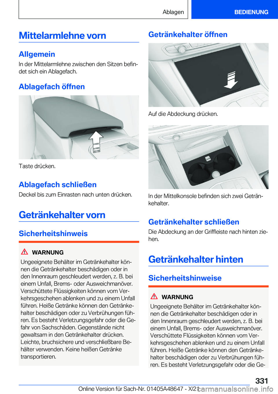 BMW 3 SERIES 2022  Betriebsanleitungen (in German) �M�i�t�t�e�l�a�r�m�l�e�h�n�e��v�o�r�n
�A�l�l�g�e�m�e�i�n
�I�n��d�e�r��M�i�t�t�e�l�a�r�m�l�e�h�n�e��z�w�i�s�c�h�e�n��d�e�n��S�i�t�z�e�n��b�e�f�i�nj
�d�e�t��s�i�c�h��e�i�n��A�b�l�a�g�e�f�a�c�