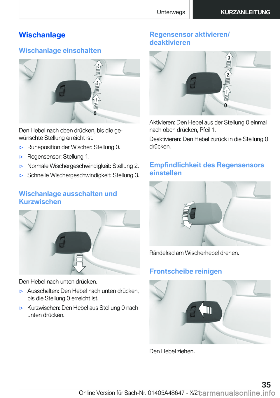BMW 3 SERIES 2022  Betriebsanleitungen (in German) �W�i�s�c�h�a�n�l�a�g�e
�W�i�s�c�h�a�n�l�a�g�e��e�i�n�s�c�h�a�l�t�e�n
�D�e�n��H�e�b�e�l��n�a�c�h��o�b�e�n��d�r�