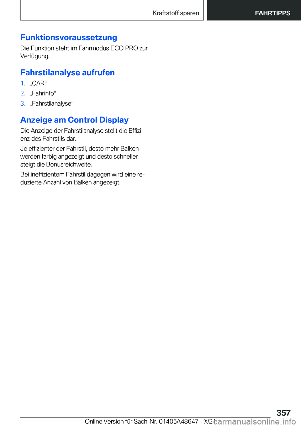 BMW 3 SERIES 2022  Betriebsanleitungen (in German) �F�u�n�k�t�i�o�n�s�v�o�r�a�u�s�s�e�t�z�u�n�g�D�i�e��F�u�n�k�t�i�o�n��s�t�e�h�t��i�m��F�a�h�r�m�o�d�u�s��E�C�O��P�R�O��z�u�r
�V�e�r�f�