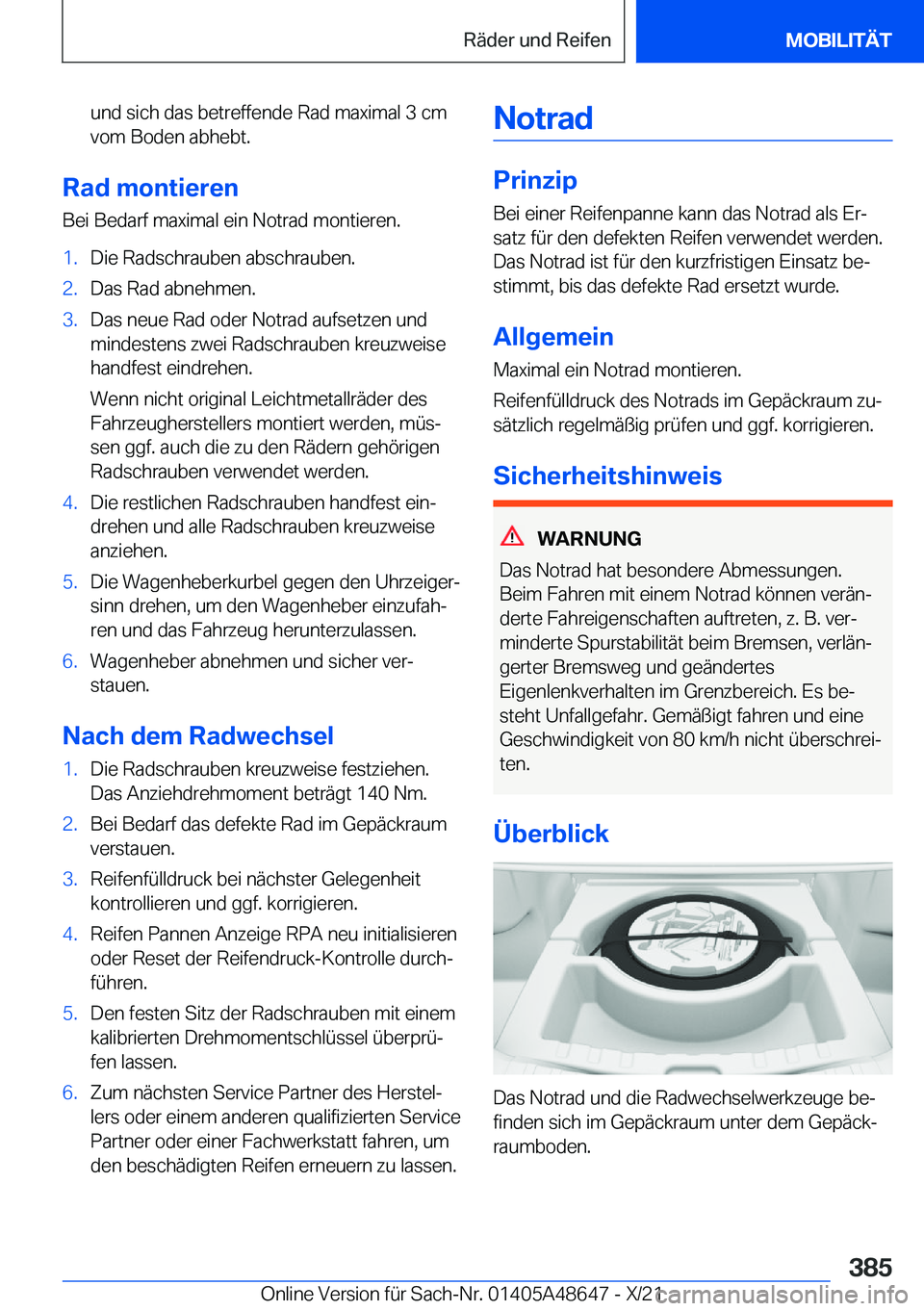 BMW 3 SERIES 2022  Betriebsanleitungen (in German) �u�n�d��s�i�c�h��d�a�s��b�e�t�r�e�f�f�e�n�d�e��R�a�d��m�a�x�i�m�a�l��3��c�m
�v�o�m��B�o�d�e�n��a�b�h�e�b�t�.
�R�a�d��m�o�n�t�i�e�r�e�n
�B�e�i��B�e�d�a�r�f��m�a�x�i�m�a�l��e�i�n��N�o�t�r�