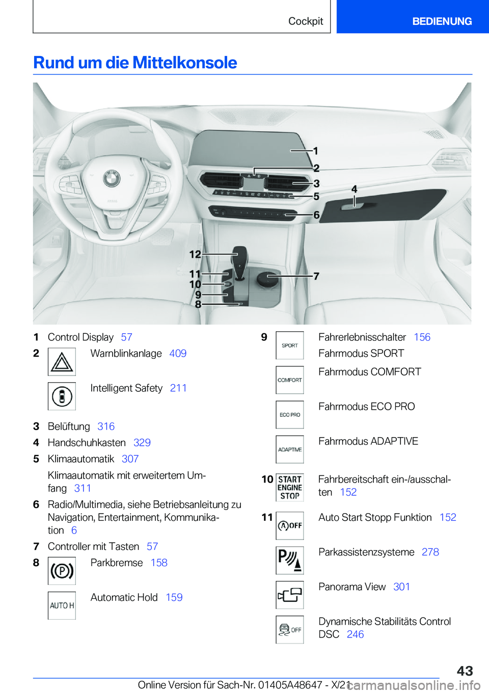 BMW 3 SERIES 2022  Betriebsanleitungen (in German) �R�u�n�d��u�m��d�i�e��M�i�t�t�e�l�k�o�n�s�o�l�e�1�C�o�n�t�r�o�l��D�i�s�p�l�a�y\_�5�7�2�W�a�r�n�b�l�i�n�k�a�n�l�a�g�e\_ �4�0�9�I�n�t�e�l�l�i�g�e�n�t��S�a�f�e�t�y\_ �2�1�1�3�B�e�l�