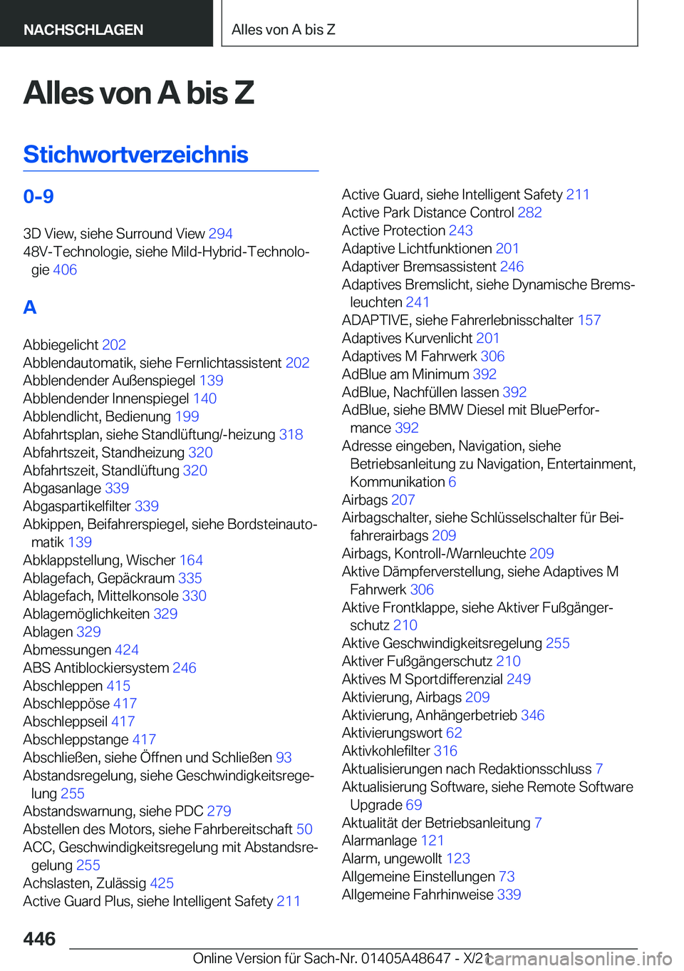 BMW 3 SERIES 2022  Betriebsanleitungen (in German) �A�l�l�e�s��v�o�n��A��b�i�s��Z
�S�t�i�c�h�w�o�r�t�v�e�r�z�e�i�c�h�n�i�s�0�-�9 �3�D��V�i�e�w�,��s�i�e�h�e��S�u�r�r�o�u�n�d��V�i�e�w� �2�9�4�
�4�8�V�-�T�e�c�h�n�o�l�o�g�i�e�,��s�i�e�h�e��M�i