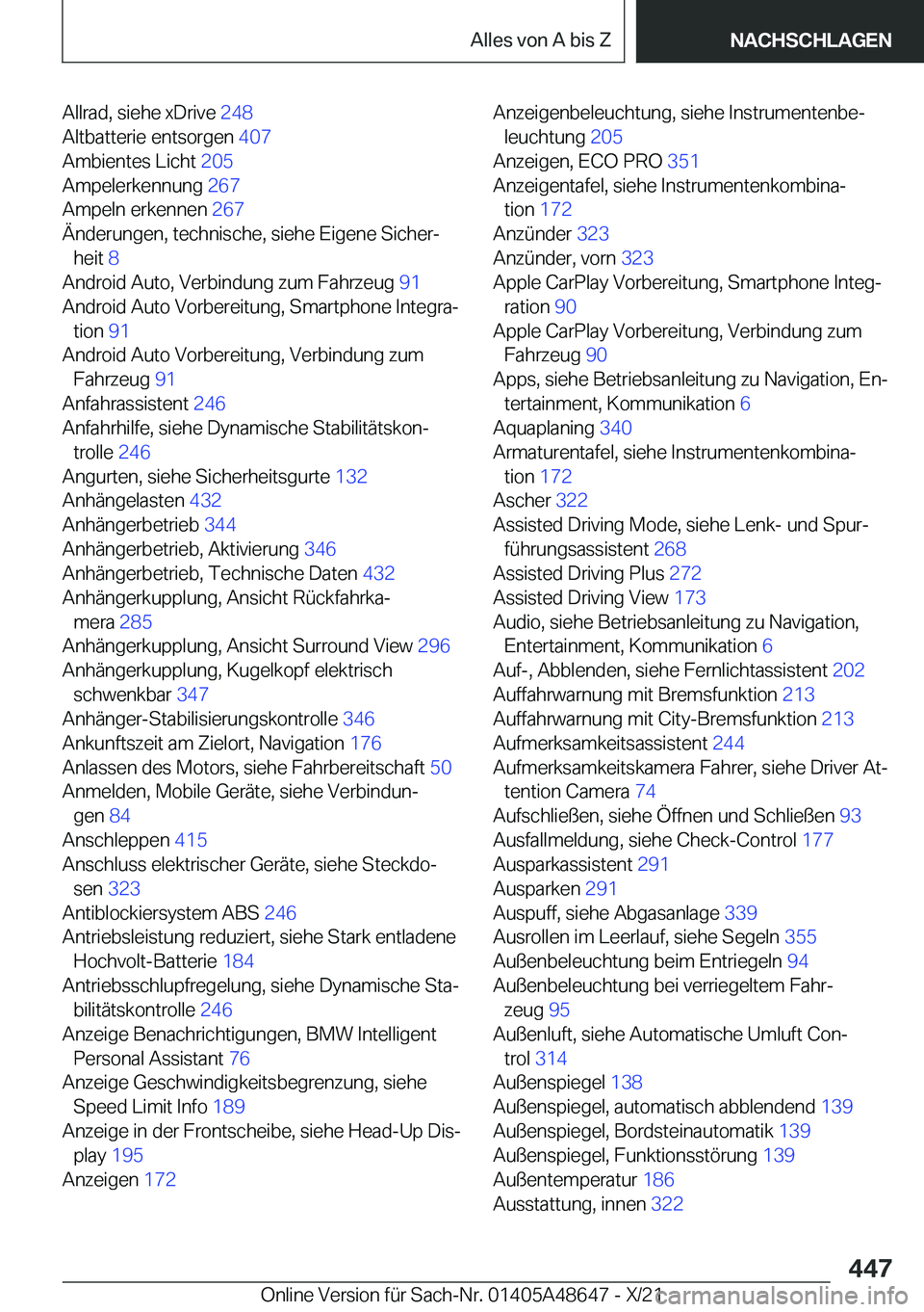 BMW 3 SERIES 2022  Betriebsanleitungen (in German) �A�l�l�r�a�d�,��s�i�e�h�e��x�D�r�i�v�e��2�4�8�
�A�l�t�b�a�t�t�e�r�i�e��e�n�t�s�o�r�g�e�n� �4�0�7�
�A�m�b�i�e�n�t�e�s��L�i�c�h�t� �2�0�5�
�A�m�p�e�l�e�r�k�e�n�n�u�n�g� �2�6�7�
�A�m�p�e�l�n�
