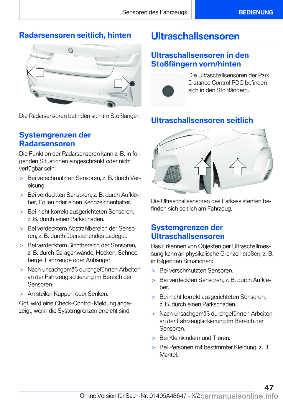 BMW 3 SERIES 2022  Betriebsanleitungen (in German) �R�a�d�a�r�s�e�n�s�o�r�e�n��s�e�i�t�l�i�c�h�,��h�i�n�t�e�n
�D�i�e��R�a�d�a�r�s�e�n�s�o�r�e�n��b�e�f�i�n�d�e�n��s�i�c�h��i�m��S�t�o�