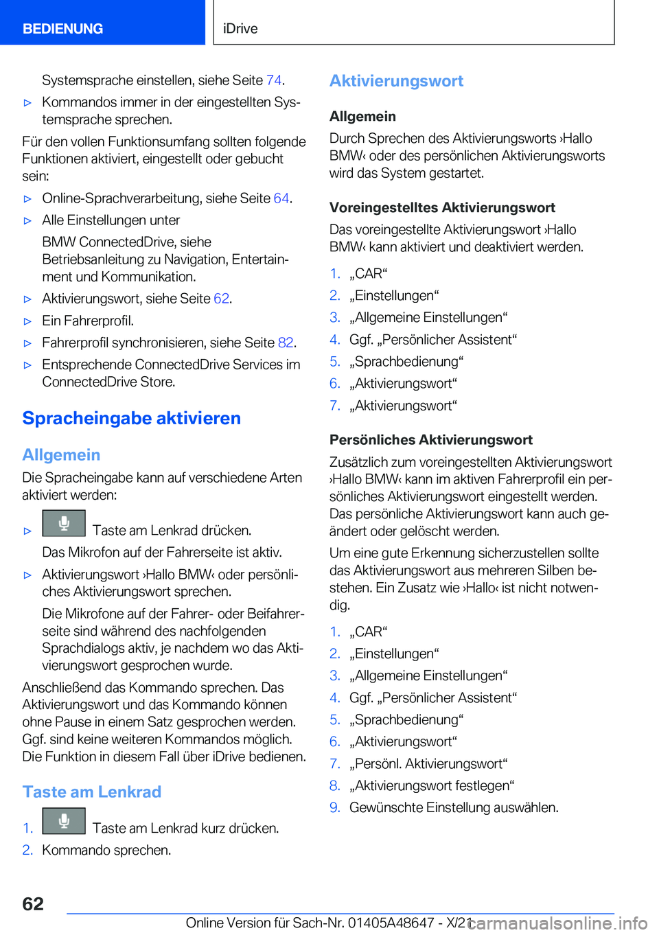 BMW 3 SERIES 2022  Betriebsanleitungen (in German) �S�y�s�t�e�m�s�p�r�a�c�h�e��e�i�n�s�t�e�l�l�e�n�,��s�i�e�h�e��S�e�i�t�e��7�4�.x�K�o�m�m�a�n�d�o�s��i�m�m�e�r��i�n��d�e�r��e�i�n�g�e�s�t�e�l�l�t�e�n��S�y�sj
�t�e�m�s�p�r�a�c�h�e��s�p�r�e�c�