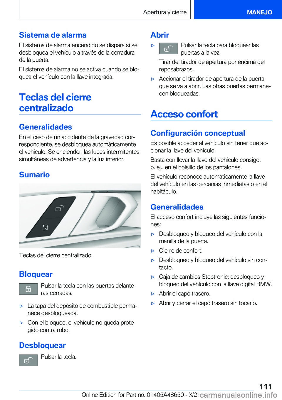 BMW 3 SERIES 2022  Manuales de Empleo (in Spanish) �S�i�s�t�e�m�a��d�e��a�l�a�r�m�a
�E�l��s�i�s�t�e�m�a��d�e��a�l�a�r�m�a��e�n�c�e�n�d�i�d�o��s�e��d�i�s�p�a�r�a��s�i��s�e
�d�e�s�b�l�o�q�u�e�a��e�l��v�e�h�
