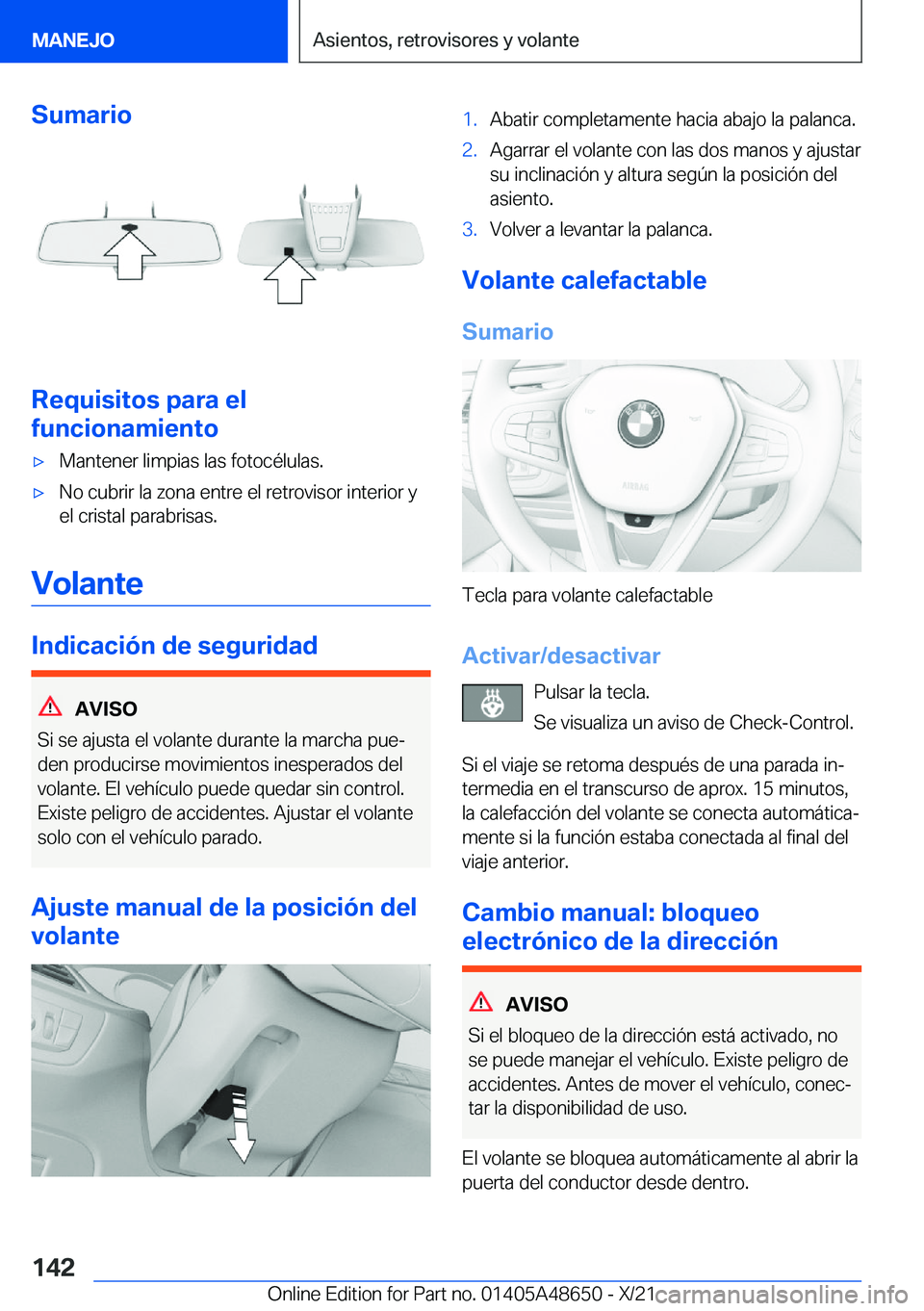 BMW 3 SERIES 2022  Manuales de Empleo (in Spanish) �S�u�m�a�r�i�o
�R�e�q�u�i�s�i�t�o�s��p�a�r�a��e�l
�f�u�n�c�i�o�n�a�m�i�e�n�t�o
x�M�a�n�t�e�n�e�r��l�i�m�p�i�a�s��l�a�s��f�o�t�o�c�