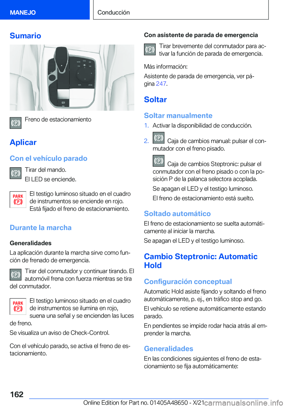 BMW 3 SERIES 2022  Manuales de Empleo (in Spanish) �S�u�m�a�r�i�o
�F�r�e�n�o��d�e��e�s�t�a�c�i�o�n�a�m�i�e�n�t�o
�A�p�l�i�c�a�r
�C�o�n��e�l��v�e�h�