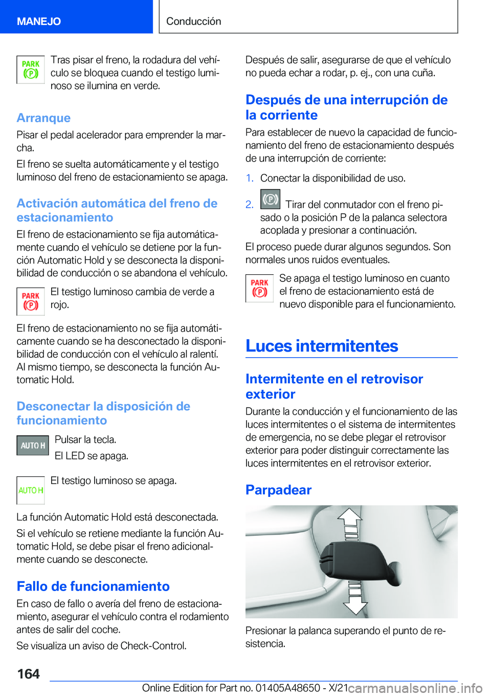 BMW 3 SERIES 2022  Manuales de Empleo (in Spanish) �T�r�a�s��p�i�s�a�r��e�l��f�r�e�n�o�,��l�a��r�o�d�a�d�u�r�a��d�e�l��v�e�h�