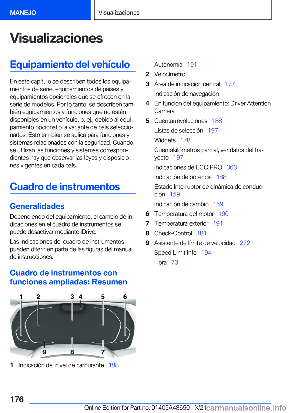 BMW 3 SERIES 2022  Manuales de Empleo (in Spanish) �V�i�s�u�a�l�i�z�a�c�i�o�n�e�s�E�q�u�i�p�a�m�i�e�n�t�o��d�e�l��v�e�h�