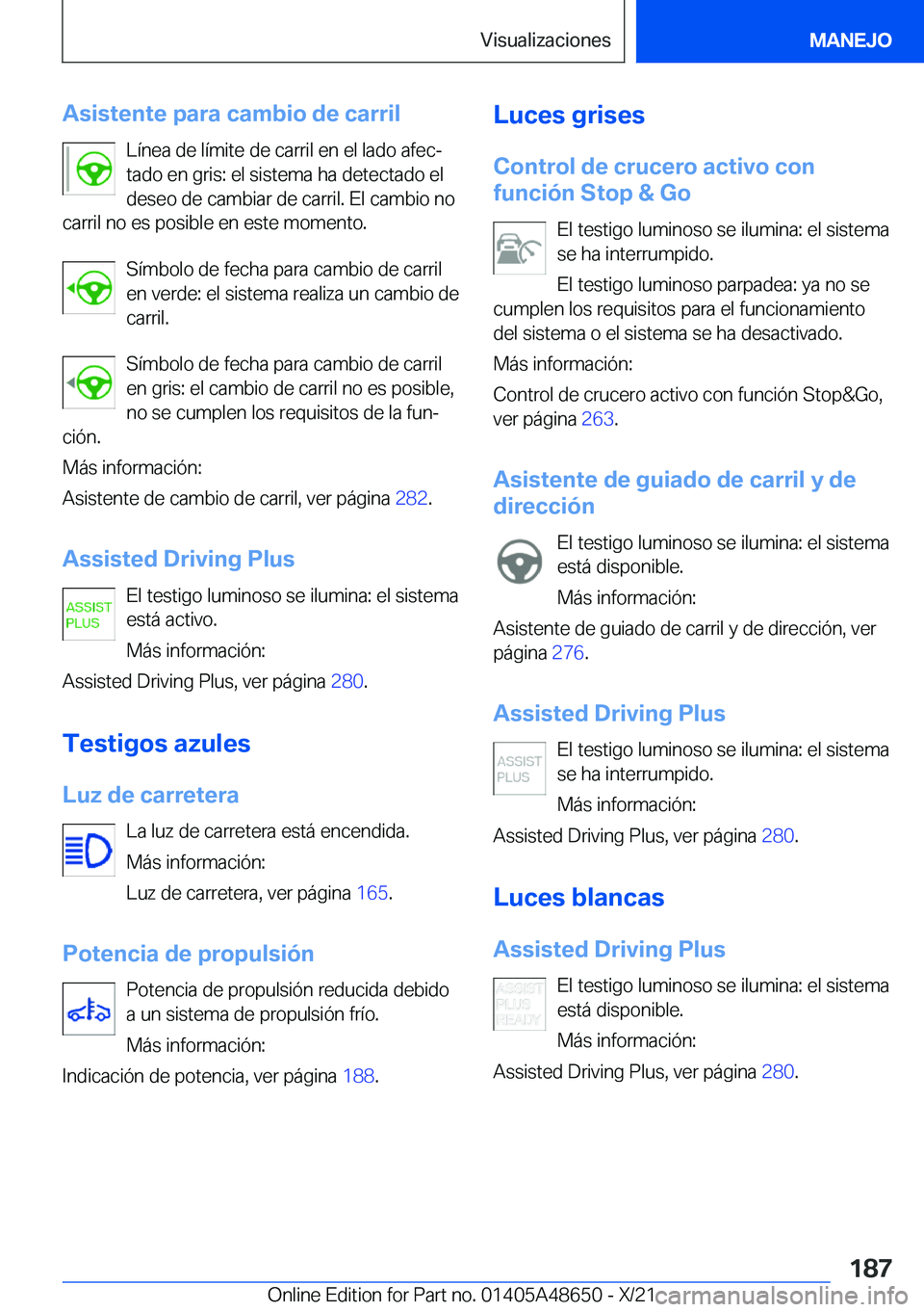 BMW 3 SERIES 2022  Manuales de Empleo (in Spanish) �A�s�i�s�t�e�n�t�e��p�a�r�a��c�a�m�b�i�o��d�e��c�a�r�r�i�l�L�