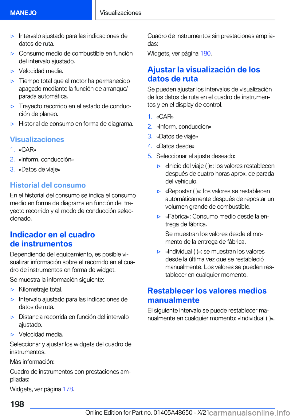 BMW 3 SERIES 2022  Manuales de Empleo (in Spanish) x�I�n�t�e�r�v�a�l�o��a�j�u�s�t�a�d�o��p�a�r�a��l�a�s��i�n�d�i�c�a�c�i�o�n�e�s��d�e�d�a�t�o�s��d�e��r�u�t�a�.x�C�o�n�s�u�m�o��m�e�d�i�o��d�e��c�o�m�b�u�s�t�i�b�l�e��e�n��f�u�n�c�i�