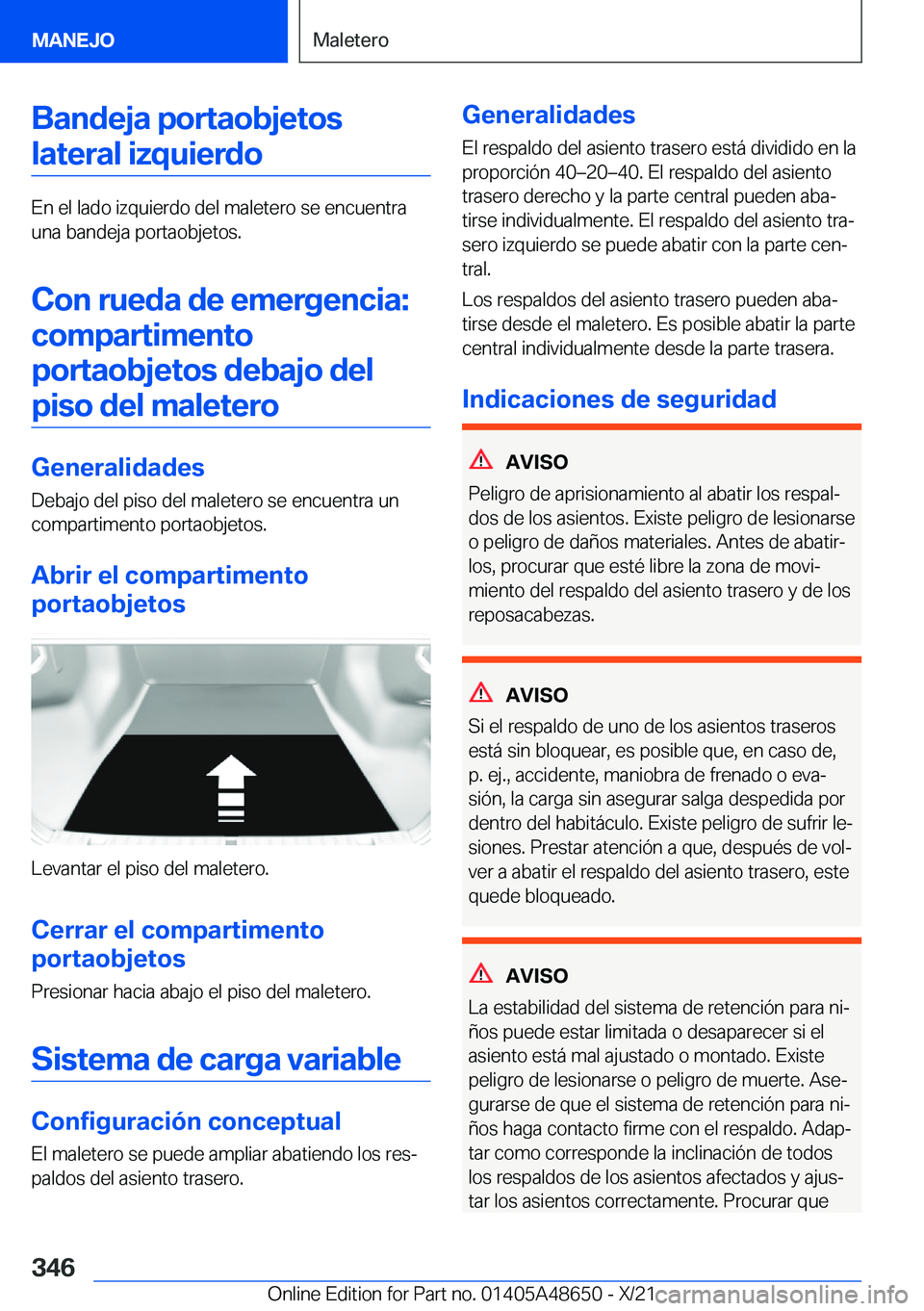BMW 3 SERIES 2022  Manuales de Empleo (in Spanish) �B�a�n�d�e�j�a��p�o�r�t�a�o�b�j�e�t�o�s�l�a�t�e�r�a�l��i�z�q�u�i�e�r�d�o
�E�n��e�l��l�a�d�o��i�z�q�u�i�e�r�d�o��d�e�l��m�a�l�e�t�e�r�o��s�e��e�n�c�u�e�n�t�r�a
�u�n�a��b�a�n�d�e�j�a��p�o�r�t