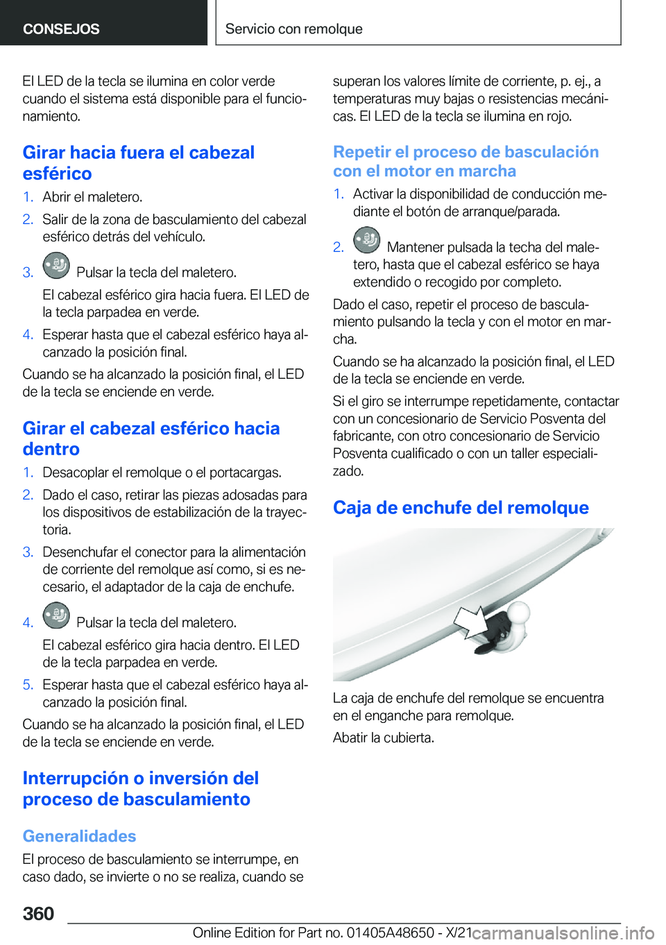 BMW 3 SERIES 2022  Manuales de Empleo (in Spanish) �E�l��L�E�D��d�e��l�a��t�e�c�l�a��s�e��i�l�u�m�i�n�a��e�n��c�o�l�o�r��v�e�r�d�e�c�u�a�n�d�o��e�l��s�i�s�t�e�m�a��e�s�t�