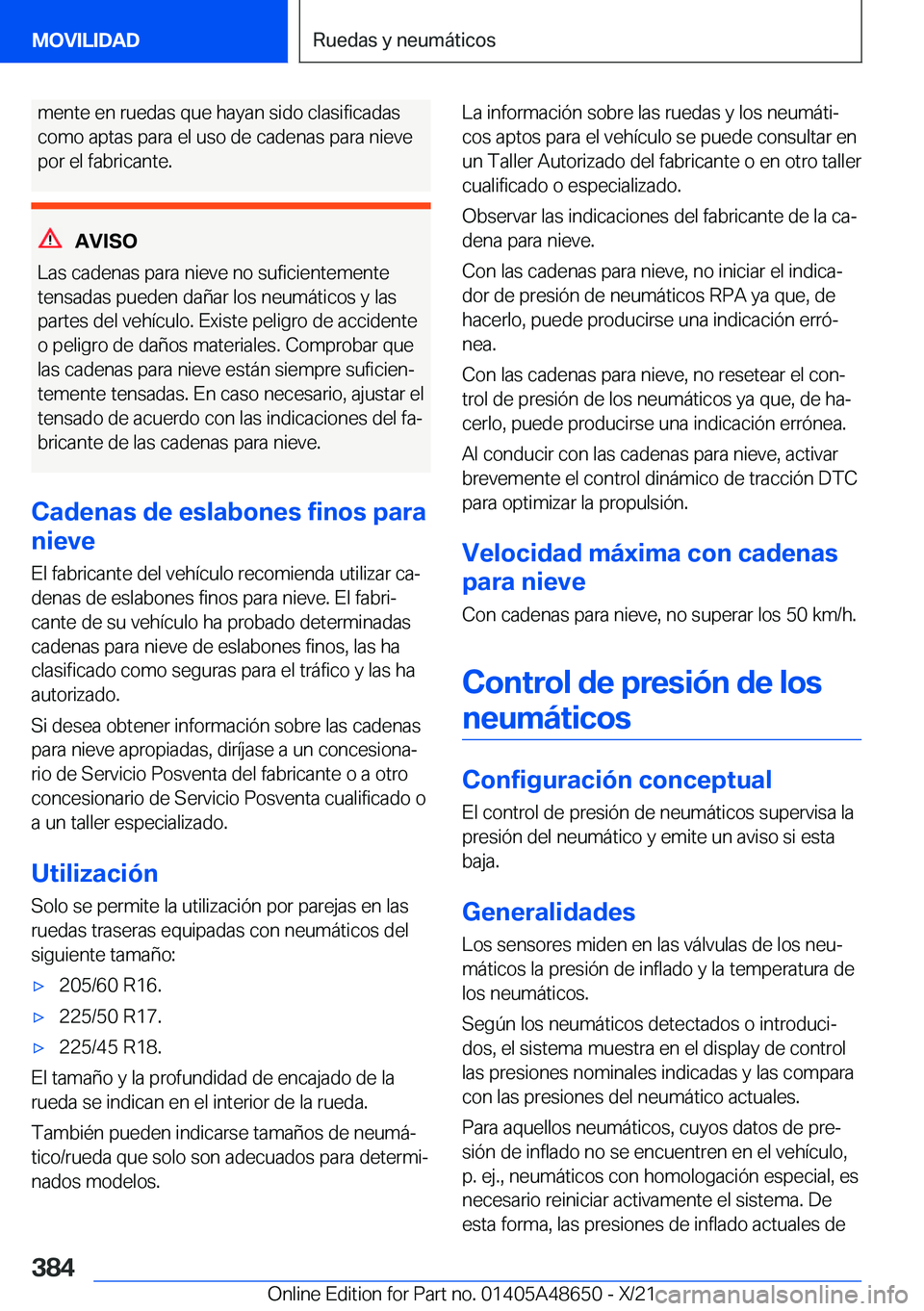 BMW 3 SERIES 2022  Manuales de Empleo (in Spanish) �m�e�n�t�e��e�n��r�u�e�d�a�s��q�u�e��h�a�y�a�n��s�i�d�o��c�l�a�s�i�f�i�c�a�d�a�s�c�o�m�o��a�p�t�a�s��p�a�r�a��e�l��u�s�o��d�e��c�a�d�e�n�a�s��p�a�r�a��n�i�e�v�e
�p�o�r��e�l��f�a�b�r�i�
