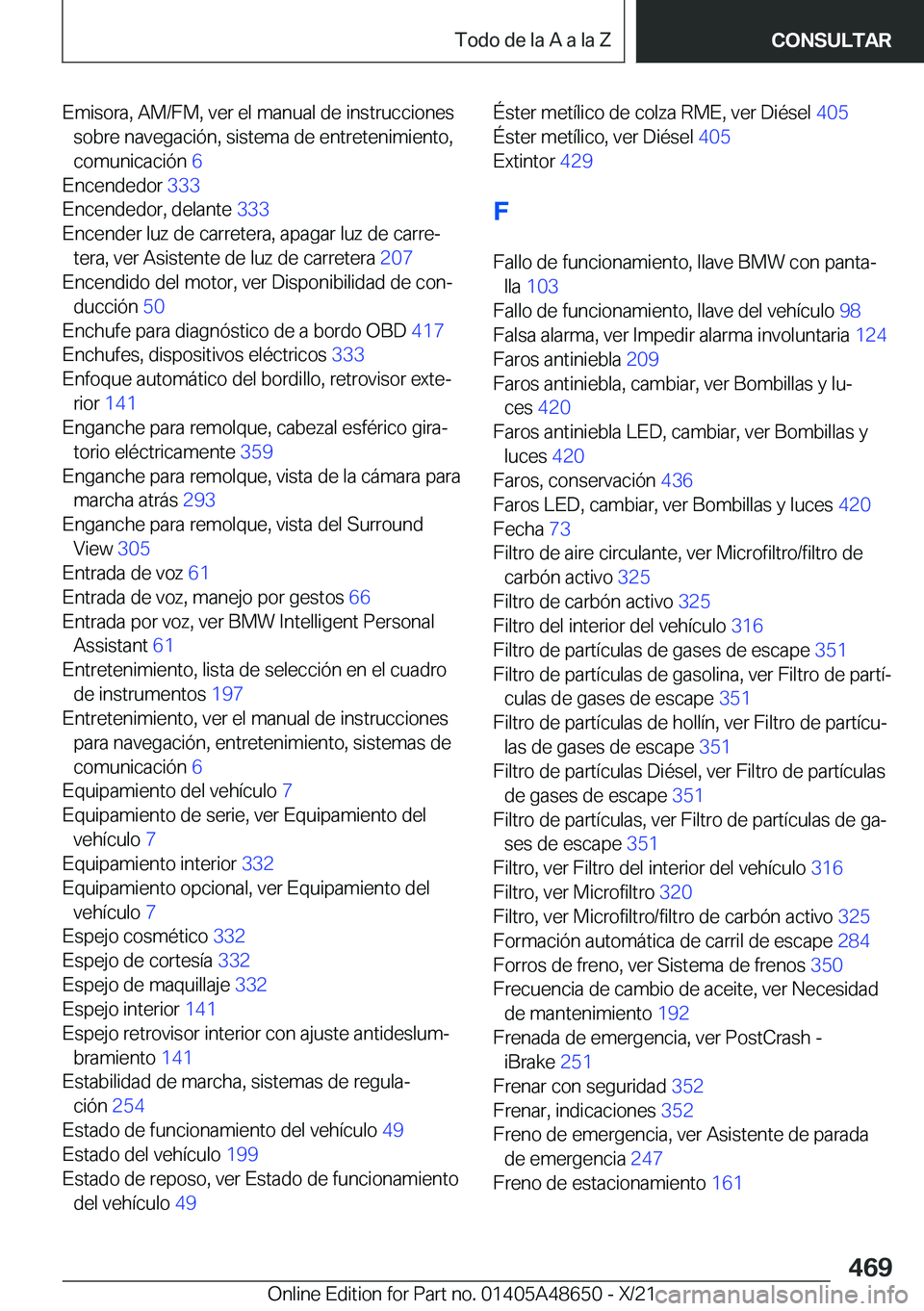 BMW 3 SERIES 2022  Manuales de Empleo (in Spanish) �E�m�i�s�o�r�a�,��A�M�/�F�M�,��v�e�r��e�l��m�a�n�u�a�l��d�e��i�n�s�t�r�u�c�c�i�o�n�e�s�s�o�b�r�e��n�a�v�e�g�a�c�i�