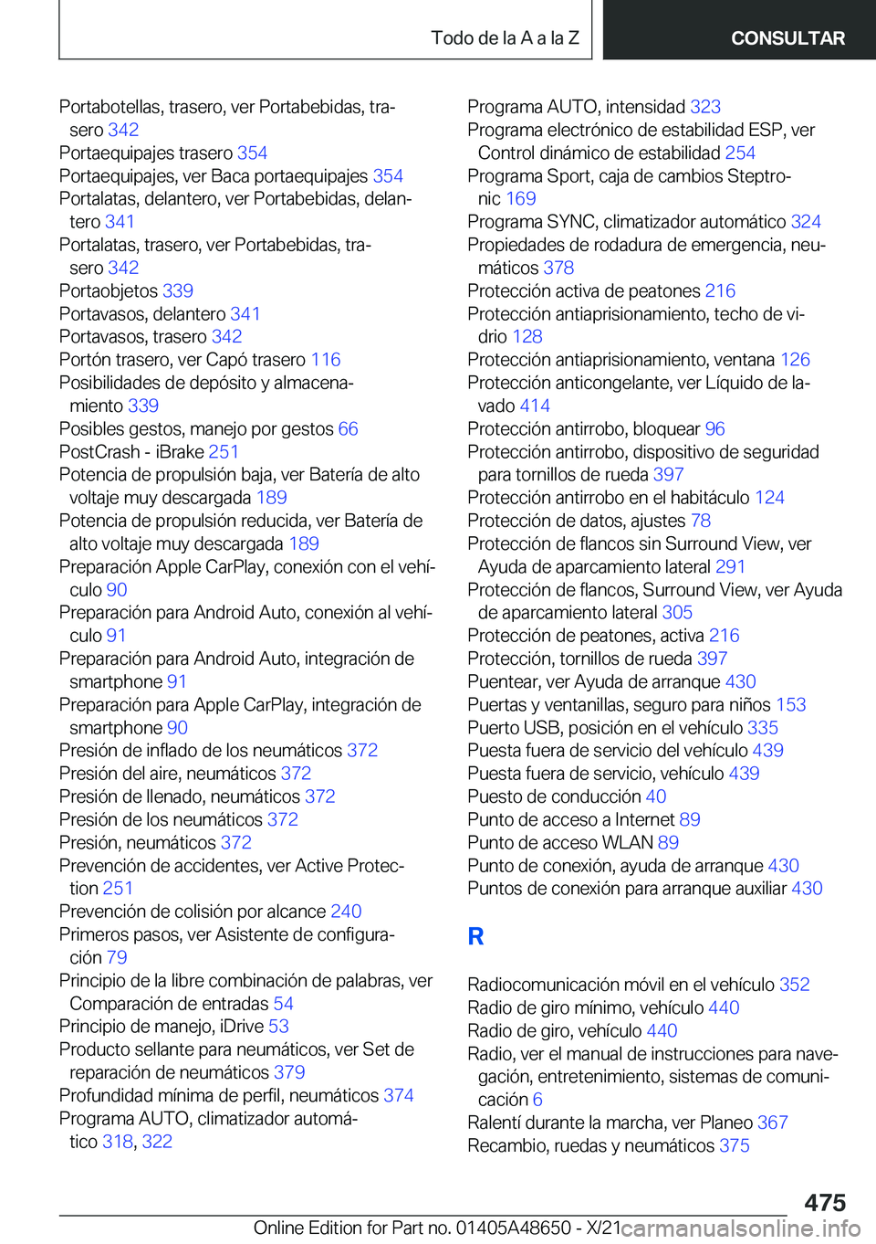 BMW 3 SERIES 2022  Manuales de Empleo (in Spanish) �P�o�r�t�a�b�o�t�e�l�l�a�s�,��t�r�a�s�e�r�o�,��v�e�r��P�o�r�t�a�b�e�b�i�d�a�s�,��t�r�aª�s�e�r�o� �3�4�2�
�P�o�r�t�a�e�q�u�i�p�a�j�e�s��t�r�a�s�e�r�o� �3�5�4�
�P�o�r�t�a�e�q�u�i�p�a�j�e�s�,�