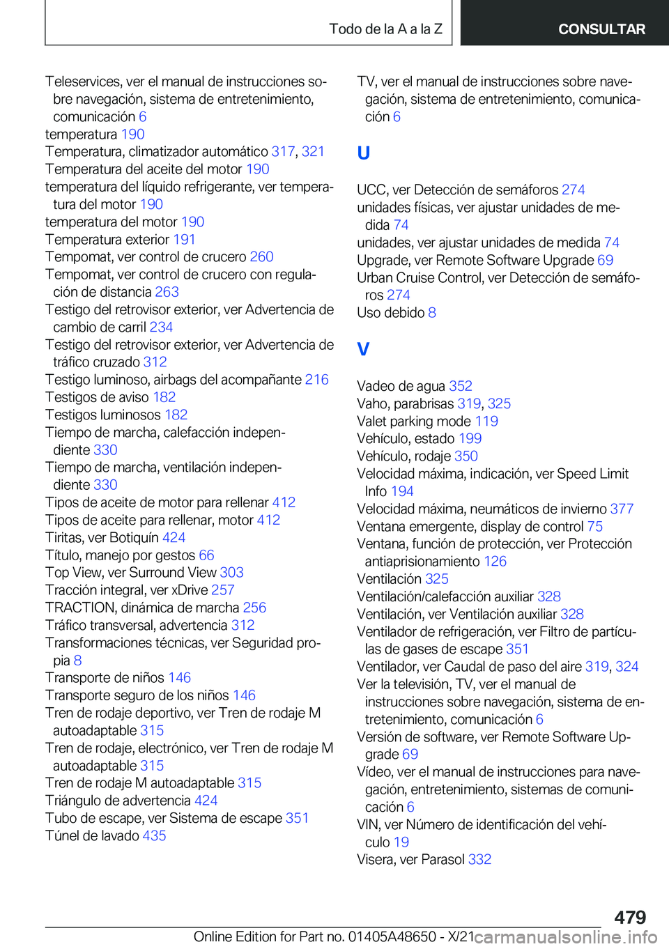 BMW 3 SERIES 2022  Manuales de Empleo (in Spanish) �T�e�l�e�s�e�r�v�i�c�e�s�,��v�e�r��e�l��m�a�n�u�a�l��d�e��i�n�s�t�r�u�c�c�i�o�n�e�s��s�oª�b�r�e��n�a�v�e�g�a�c�i�