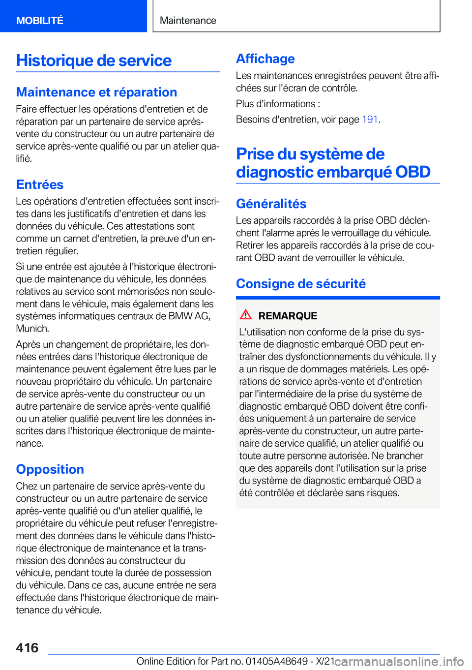 BMW 3 SERIES 2022  Notices Demploi (in French) �H�i�s�t�o�r�i�q�u�e��d�e��s�e�r�v�i�c�e
�M�a�i�n�t�e�n�a�n�c�e��e�t��r�é�p�a�r�a�t�i�o�n
�F�a�i�r�e��e�f�f�e�c�t�u�e�r��l�e�s��o�p�é�r�a�t�i�o�n�s��d�'�e�n�t�r�e�t�i�e�n��e�t��d�e �r�