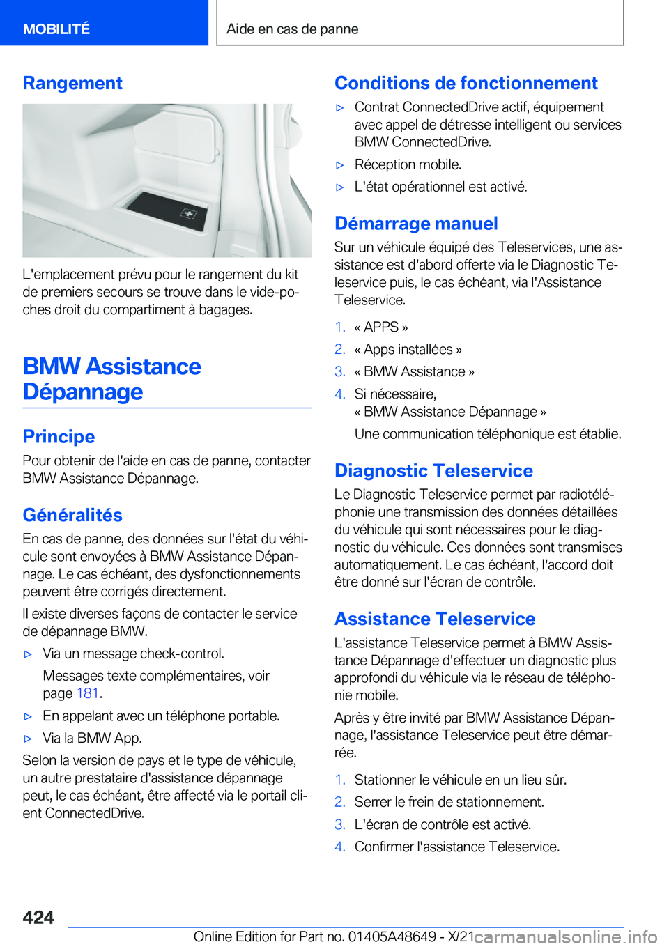 BMW 3 SERIES 2022  Notices Demploi (in French) �R�a�n�g�e�m�e�n�t
�L�'�e�m�p�l�a�c�e�m�e�n�t��p�r�é�v�u��p�o�u�r��l�e��r�a�n�g�e�m�e�n�t��d�u��k�i�t�d�e��p�r�e�m�i�e�r�s��s�e�c�o�u�r�s��s�e��t�r�o�u�v�e��d�a�n�s��l�e��v�i�d�e�-�p