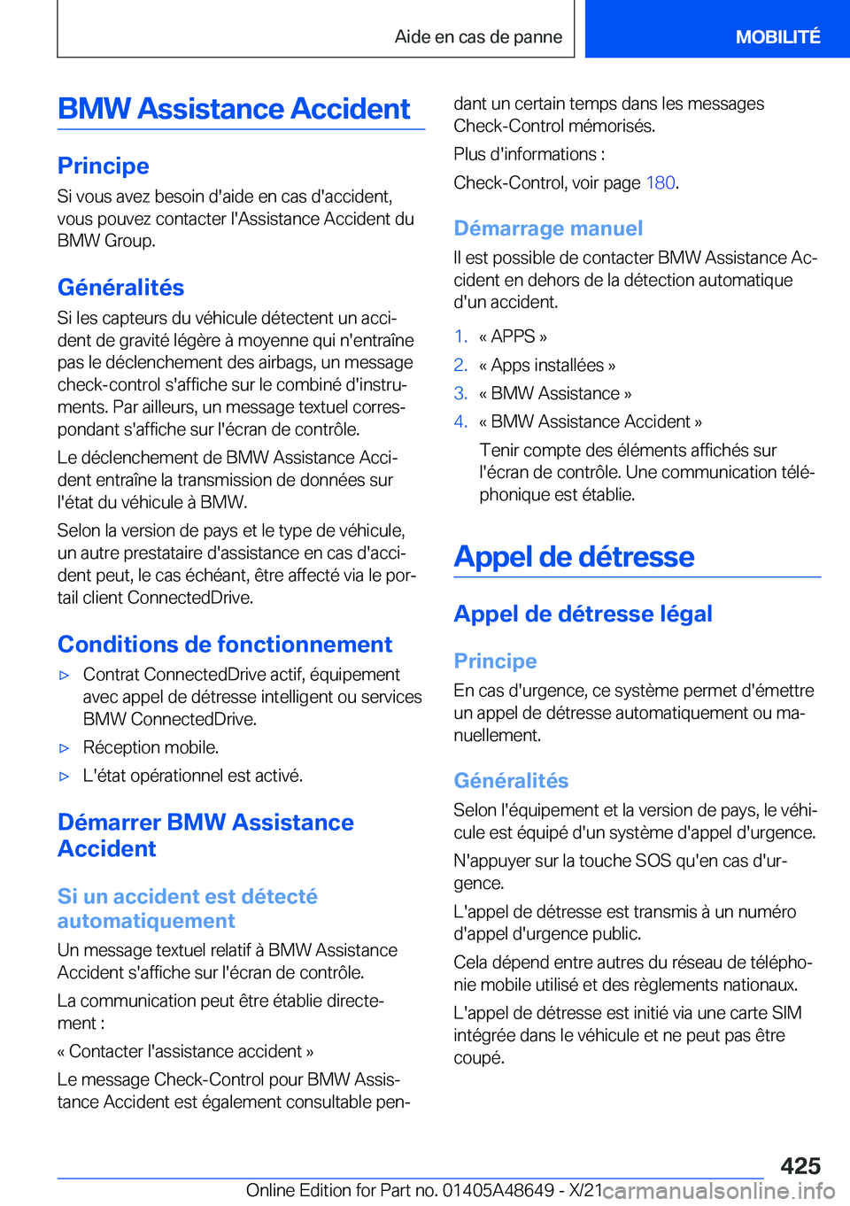 BMW 3 SERIES 2022  Notices Demploi (in French) �B�M�W��A�s�s�i�s�t�a�n�c�e��A�c�c�i�d�e�n�t
�P�r�i�n�c�i�p�e
�S�i��v�o�u�s��a�v�e�z��b�e�s�o�i�n��d�'�a�i�d�e��e�n��c�a�s��d�'�a�c�c�i�d�e�n�t�, �v�o�u�s��p�o�u�v�e�z��c�o�n�t�a�c�