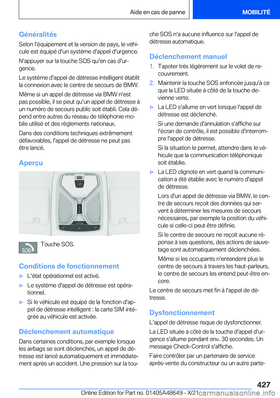 BMW 3 SERIES 2022  Notices Demploi (in French) �G�é�n�é�r�a�l�i�t�é�s
�S�e�l�o�n��l�'�é�q�u�i�p�e�m�e�n�t��e�t��l�a��v�e�r�s�i�o�n��d�e��p�a�y�s�,��l�e��v�é�h�ij �c�u�l�e��e�s�t��é�q�u�i�p�é��d�'�u�n��s�y�s�t�è�m�e��d