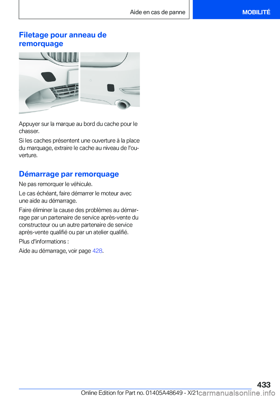 BMW 3 SERIES 2022  Notices Demploi (in French) �F�i�l�e�t�a�g�e��p�o�u�r��a�n�n�e�a�u��d�e
�r�e�m�o�r�q�u�a�g�e
�A�p�p�u�y�e�r��s�u�r��l�a��m�a�r�q�u�e��a�u��b�o�r�d��d�u��c�a�c�h�e��p�o�u�r��l�e �c�h�a�s�s�e�r�.
�S�i��l�e�s��c�a�c�h