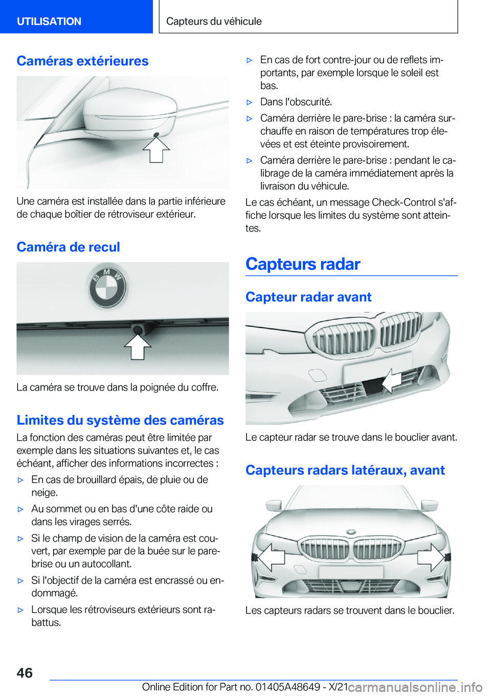 BMW 3 SERIES 2022  Notices Demploi (in French) �C�a�m�é�r�a�s��e�x�t�é�r�i�e�u�r�e�s
�U�n�e��c�a�m�é�r�a��e�s�t��i�n�s�t�a�l�l�é�e��d�a�n�s��l�a��p�a�r�t�i�e��i�n�f�é�r�i�e�u�r�e�d�e��c�h�a�q�u�e��b�o�
