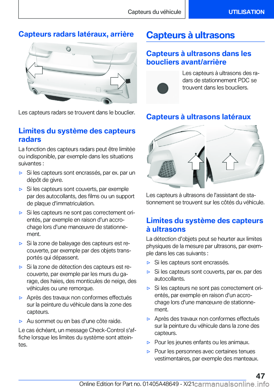 BMW 3 SERIES 2022  Notices Demploi (in French) �C�a�p�t�e�u�r�s��r�a�d�a�r�s��l�a�t�é�r�a�u�x�,��a�r�r�i�è�r�e
�L�e�s��c�a�p�t�e�u�r�s��r�a�d�a�r�s��s�e��t�r�o�u�v�e�n�t��d�a�n�s��l�e��b�o�u�c�l�i�e�r�.�L�i�m�i�t�e�s��d�u��s�y�s�t�è