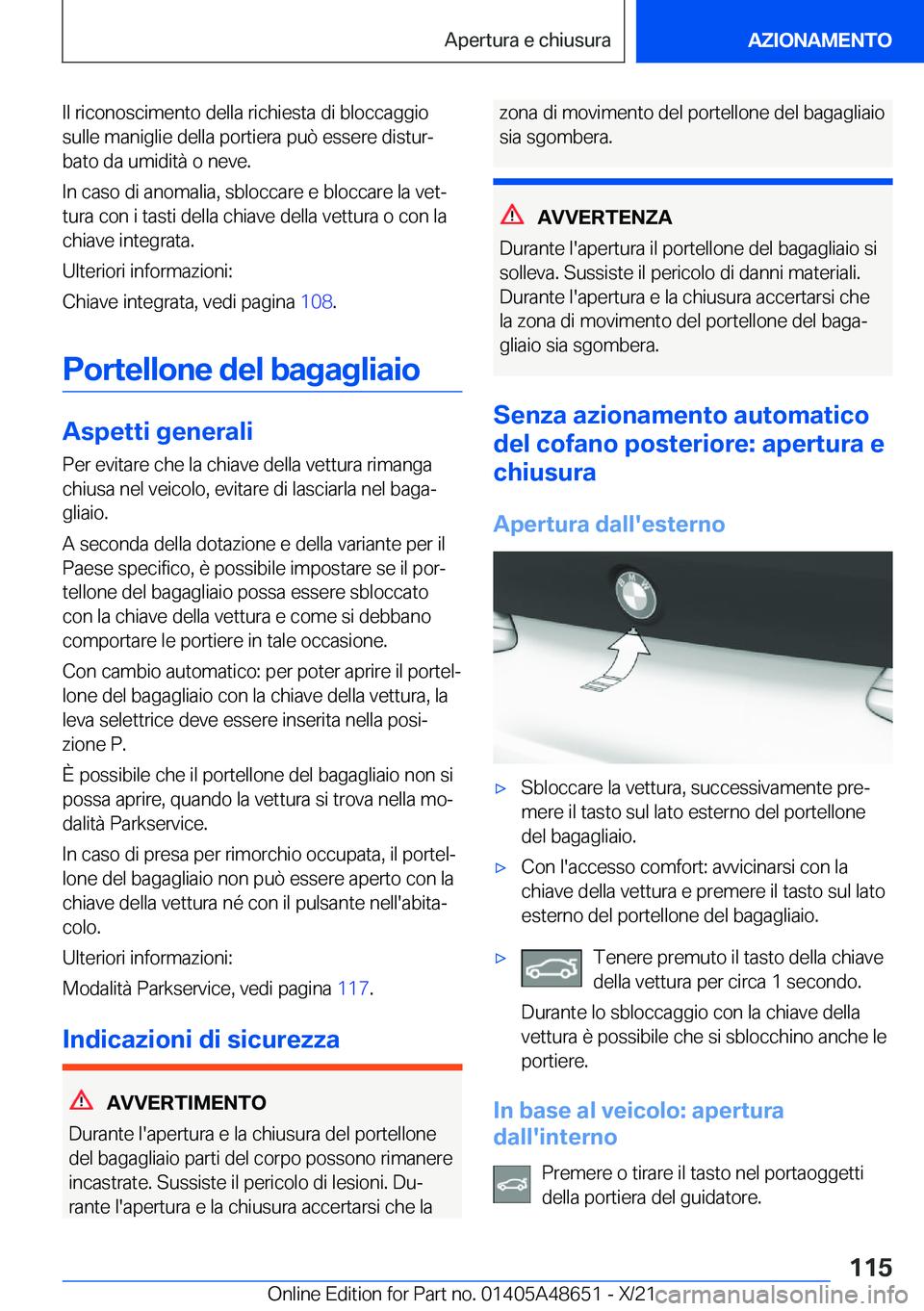 BMW 3 SERIES 2022  Libretti Di Uso E manutenzione (in Italian) �I�l��r�i�c�o�n�o�s�c�i�m�e�n�t�o��d�e�l�l�a��r�i�c�h�i�e�s�t�a��d�i��b�l�o�c�c�a�g�g�i�o
�s�u�l�l�e��m�a�n�i�g�l�i�e��d�e�l�l�a��p�o�r�t�i�e�r�a��p�u�
