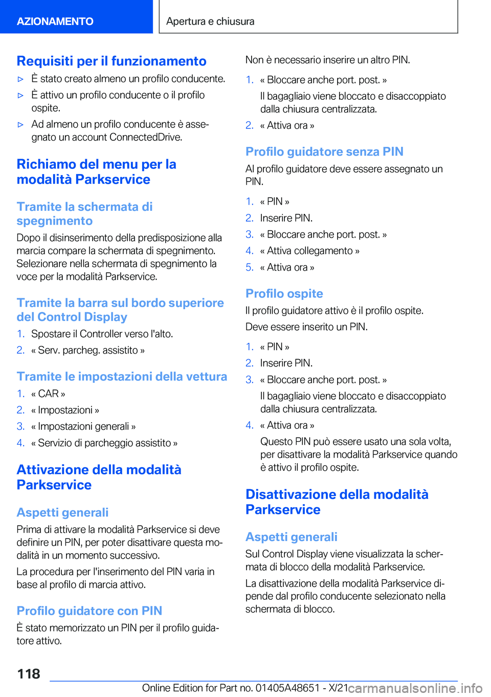 BMW 3 SERIES 2022  Libretti Di Uso E manutenzione (in Italian) �R�e�q�u�i�s�i�t�i��p�e�r��i�l��f�u�n�z�i�o�n�a�m�e�n�t�o'x�