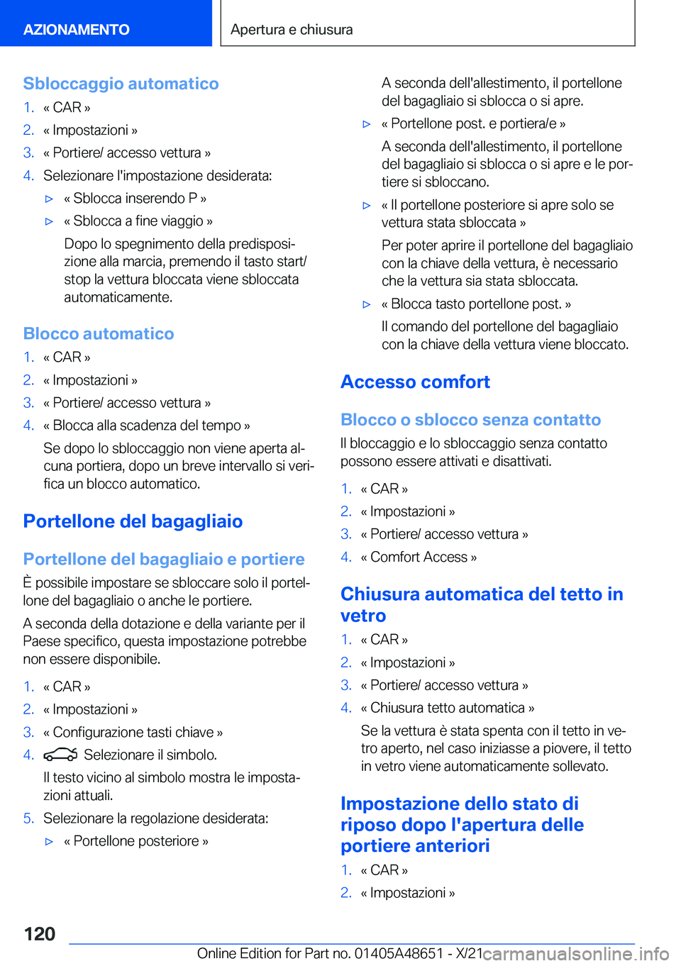 BMW 3 SERIES 2022  Libretti Di Uso E manutenzione (in Italian) �S�b�l�o�c�c�a�g�g�i�o��a�u�t�o�m�a�t�i�c�o�1�.�«��C�A�R��{�2�.�«��I�m�p�o�s�t�a�z�i�o�n�i��{�3�.�«��P�o�r�t�i�e�r�e�/��a�c�c�e�s�s�o��v�e�t�t�u�r�a��{�4�.�S�e�l�e�z�i�o�n�a�r�e��l�'�