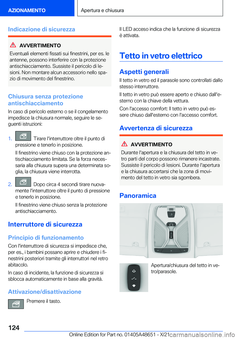 BMW 3 SERIES 2022  Libretti Di Uso E manutenzione (in Italian) �I�n�d�i�c�a�z�i�o�n�e��d�i��s�i�c�u�r�e�z�z�a
�A�V�V�E�R�T�I�M�E�N�T�O
�E�v�e�n�t�u�a�l�i��e�l�e�m�e�n�t�i��f�i�s�s�a�t�i��s�u�i��f�i�n�e�s�t�r�i�n�i�,��p�e�r��e�s�.��l�e
�a�n�t�e�n�n�e�,��