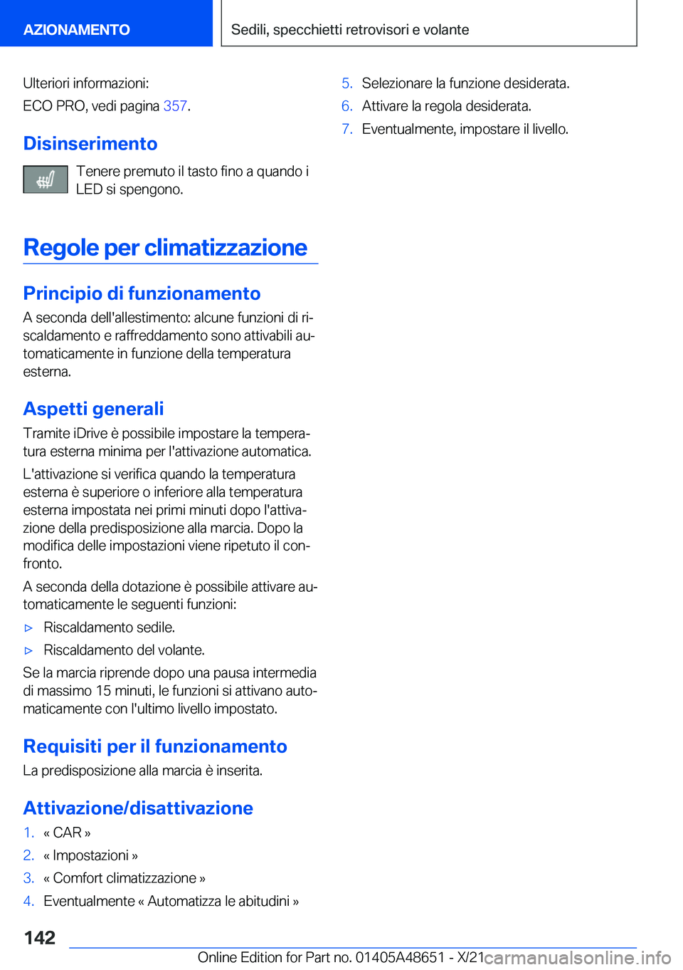 BMW 3 SERIES 2022  Libretti Di Uso E manutenzione (in Italian) �U�l�t�e�r�i�o�r�i��i�n�f�o�r�m�a�z�i�o�n�i�:
�E�C�O��P�R�O�,��v�e�d�i��p�a�g�i�n�a� �3�5�7�.
�D�i�s�i�n�s�e�r�i�m�e�n�t�o �T�e�n�e�r�e��p�r�e�m�u�t�o��i�l��t�a�s�t�o��f�i�n�o��a��q�u�a�n�d