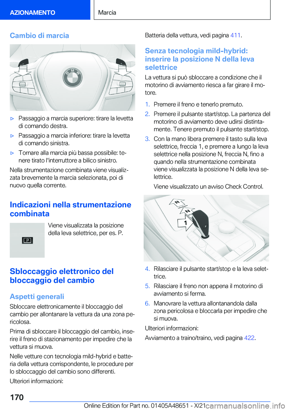 BMW 3 SERIES 2022  Libretti Di Uso E manutenzione (in Italian) �C�a�m�b�i�o��d�i��m�a�r�c�i�a'x�P�a�s�s�a�g�g�i�o��a��m�a�r�c�i�a��s�u�p�e�r�i�o�r�e�:��t�i�r�a�r�e��l�a��l�e�v�e�t�t�a
�d�i��c�o�m�a�n�d�o��d�e�s�t�r�a�.'x�P�a�s�s�a�g�g�i�o��a��