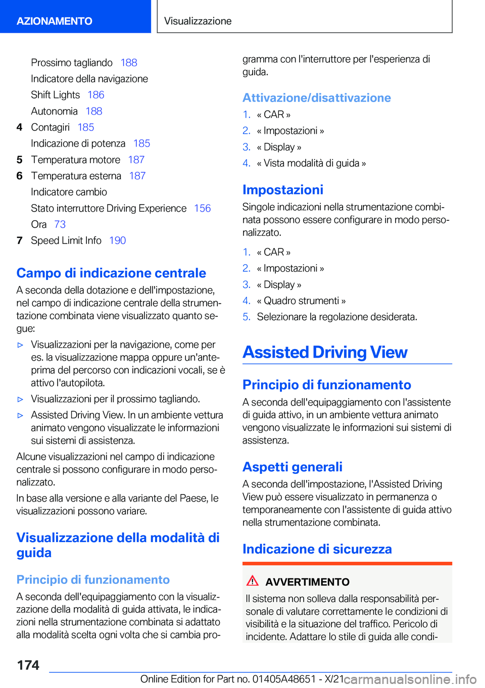 BMW 3 SERIES 2022  Libretti Di Uso E manutenzione (in Italian) �P�r�o�s�s�i�m�o��t�a�g�l�i�a�n�d�o\_�1�8�8
�I�n�d�i�c�a�t�o�r�e��d�e�l�l�a��n�a�v�i�g�a�z�i�o�n�e
�S�h�i�f�t��L�i�g�h�t�s\_ �1�8�6
�A�u�t�o�n�o�m�i�a\_ �1�8�8�4�C�o�n�t�a�g�i�r�i\_�1�8�5
