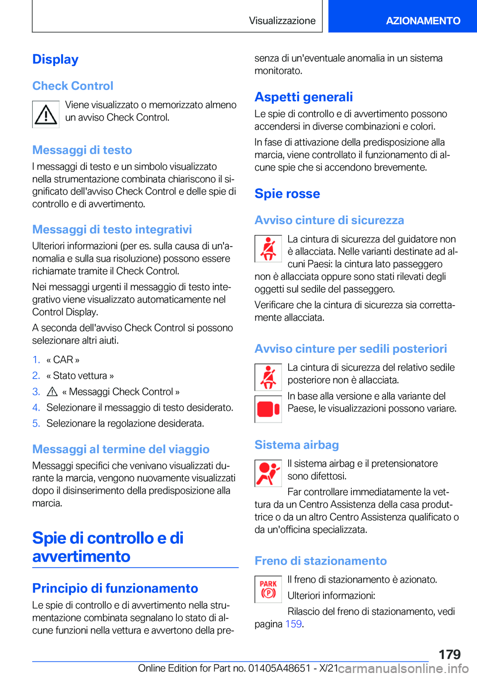 BMW 3 SERIES 2022  Libretti Di Uso E manutenzione (in Italian) �D�i�s�p�l�a�y�C�h�e�c�k��C�o�n�t�r�o�l �V�i�e�n�e��v�i�s�u�a�l�i�z�z�a�t�o��o��m�e�m�o�r�i�z�z�a�t�o��a�l�m�e�n�o
�u�n��a�v�v�i�s�o��C�h�e�c�k��C�o�n�t�r�o�l�.
�M�e�s�s�a�g�g�i��d�i��t�e�s�