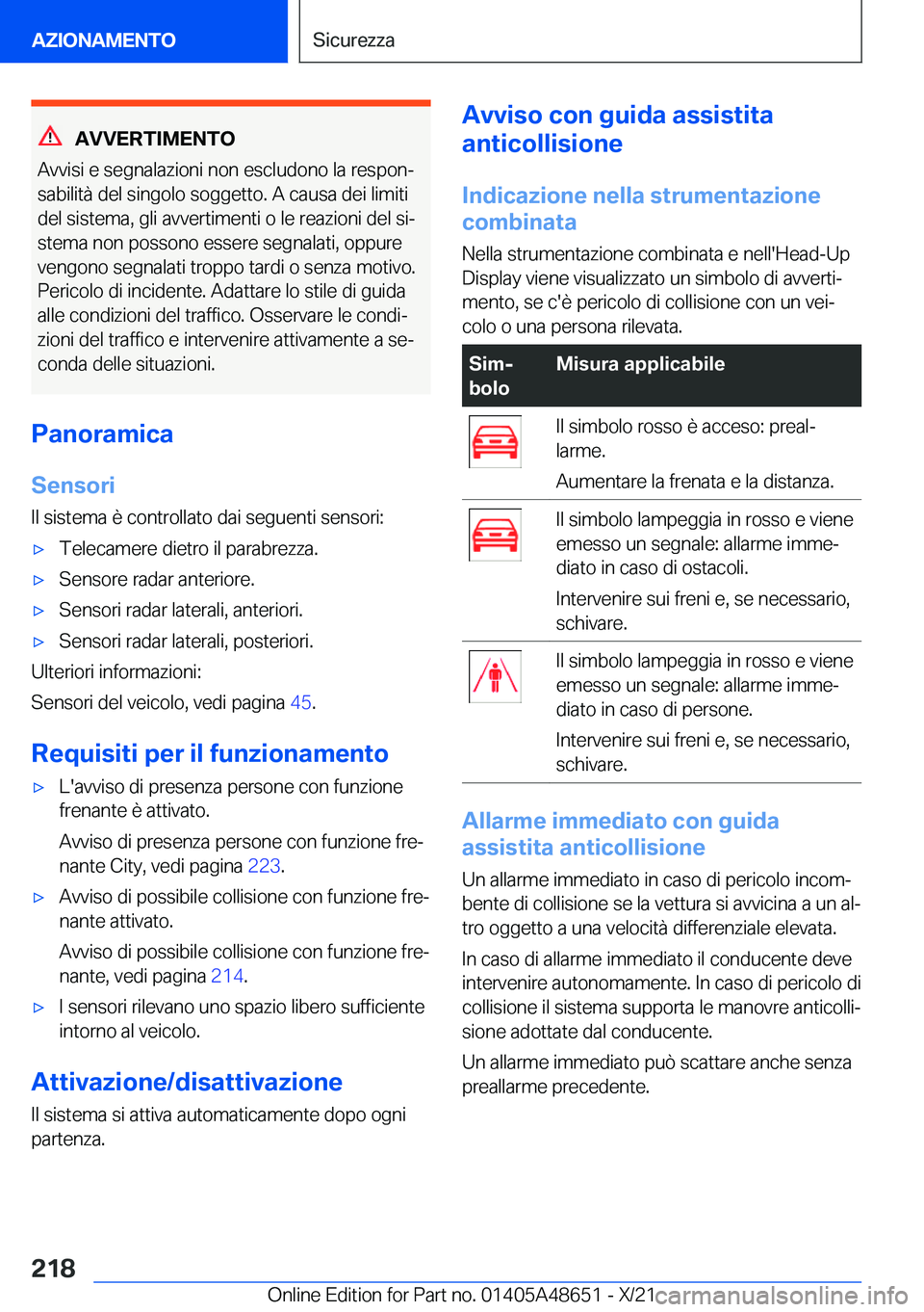 BMW 3 SERIES 2022  Libretti Di Uso E manutenzione (in Italian) �A�V�V�E�R�T�I�M�E�N�T�O
�A�v�v�i�s�i��e��s�e�g�n�a�l�a�z�i�o�n�i��n�o�n��e�s�c�l�u�d�o�n�o��l�a��r�e�s�p�o�nª
�s�a�b�i�l�i�t�