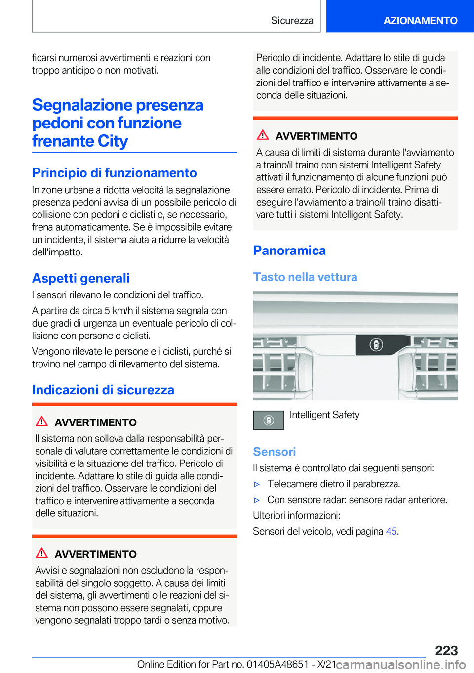 BMW 3 SERIES 2022  Libretti Di Uso E manutenzione (in Italian) �f�i�c�a�r�s�i��n�u�m�e�r�o�s�i��a�v�v�e�r�t�i�m�e�n�t�i��e��r�e�a�z�i�o�n�i��c�o�n�t�r�o�p�p�o��a�n�t�i�c�i�p�o��o��n�o�n��m�o�t�i�v�a�t�i�.
�S�e�g�n�a�l�a�z�i�o�n�e��p�r�e�s�e�n�z�a�p�e�d�
