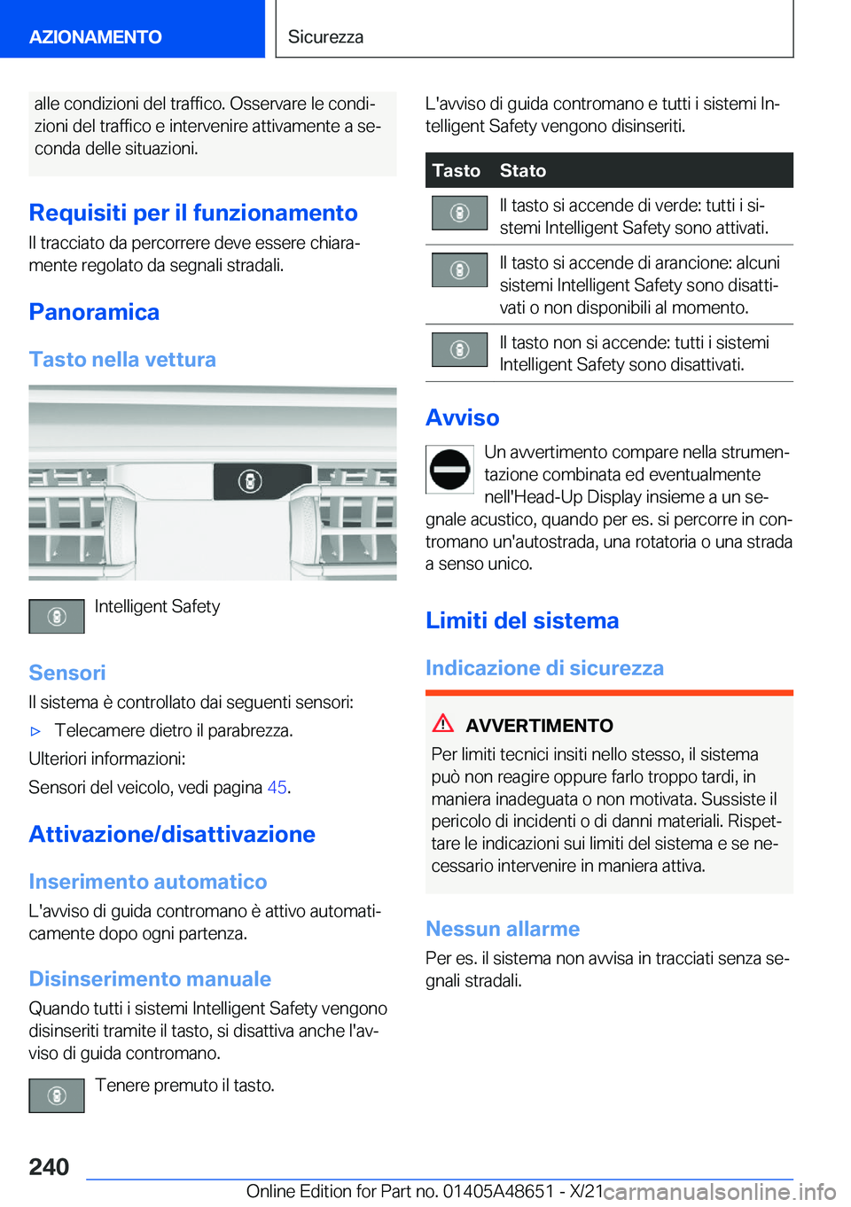 BMW 3 SERIES 2022  Libretti Di Uso E manutenzione (in Italian) �a�l�l�e��c�o�n�d�i�z�i�o�n�i��d�e�l��t�r�a�f�f�i�c�o�.��O�s�s�e�r�v�a�r�e��l�e��c�o�n�d�iª
�z�i�o�n�i��d�e�l��t�r�a�f�f�i�c�o��e��i�n�t�e�r�v�e�n�i�r�e��a�t�t�i�v�a�m�e�n�t�e��a��s�e