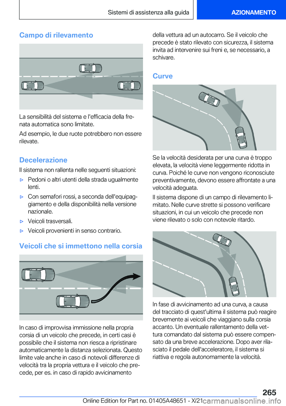 BMW 3 SERIES 2022  Libretti Di Uso E manutenzione (in Italian) �C�a�m�p�o��d�i��r�i�l�e�v�a�m�e�n�t�o
�L�a��s�e�n�s�i�b�i�l�i�t�