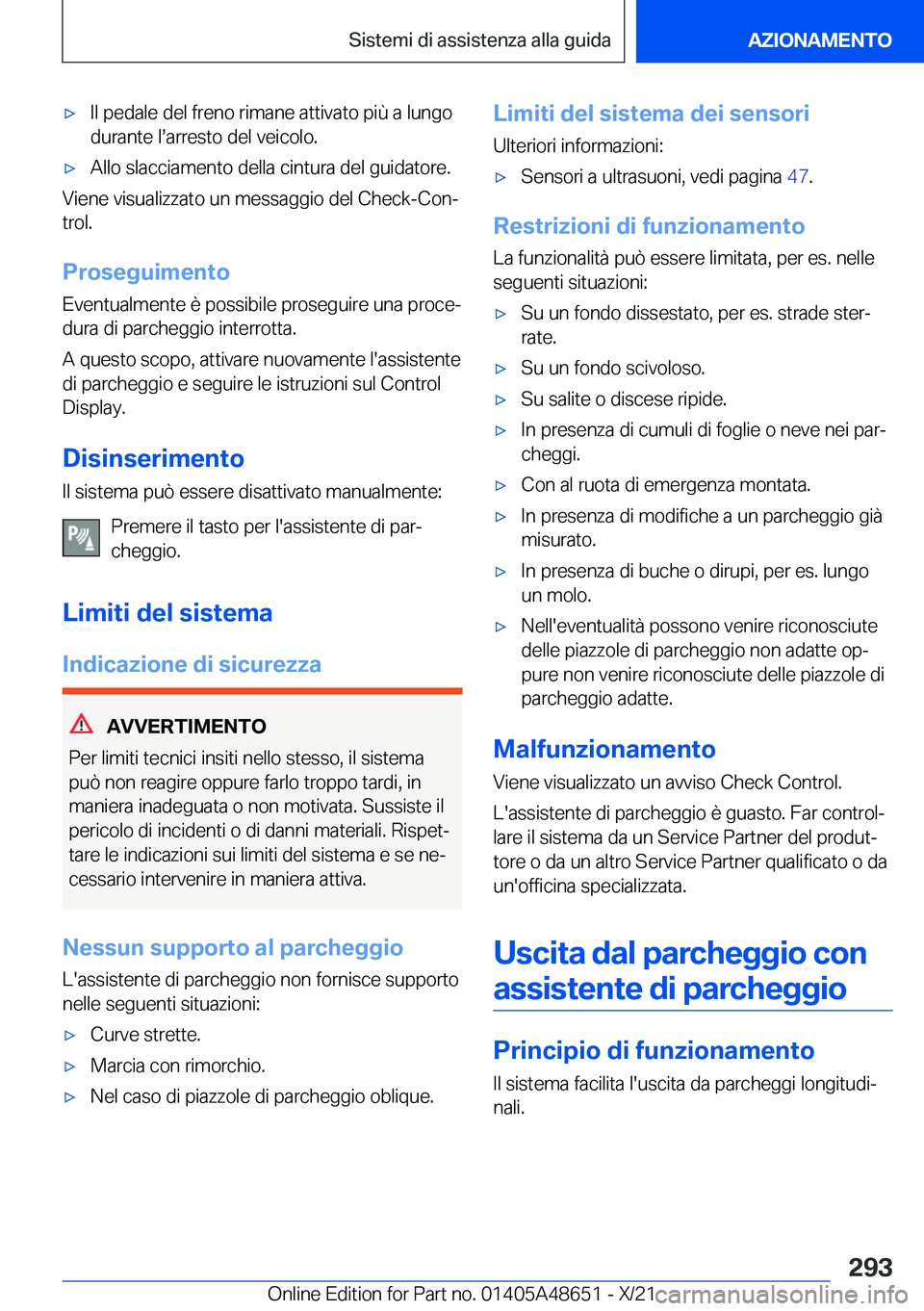 BMW 3 SERIES 2022  Libretti Di Uso E manutenzione (in Italian) 'x�I�l��p�e�d�a�l�e��d�e�l��f�r�e�n�o��r�i�m�a�n�e��a�t�t�i�v�a�t�o��p�i�