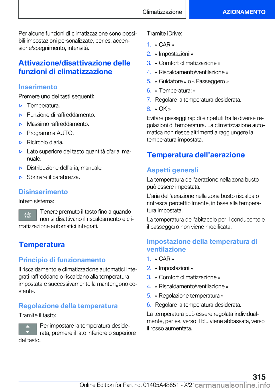 BMW 3 SERIES 2022  Libretti Di Uso E manutenzione (in Italian) �P�e�r��a�l�c�u�n�e��f�u�n�z�i�o�n�i��d�i��c�l�i�m�a�t�i�z�z�a�z�i�o�n�e��s�o�n�o��p�o�s�s�iª
�b�i�l�i��i�m�p�o�s�t�a�z�i�o�n�i��p�e�r�s�o�n�a�l�i�z�z�a�t�e�,��p�e�r��e�s�.��a�c�c�e�nª 
