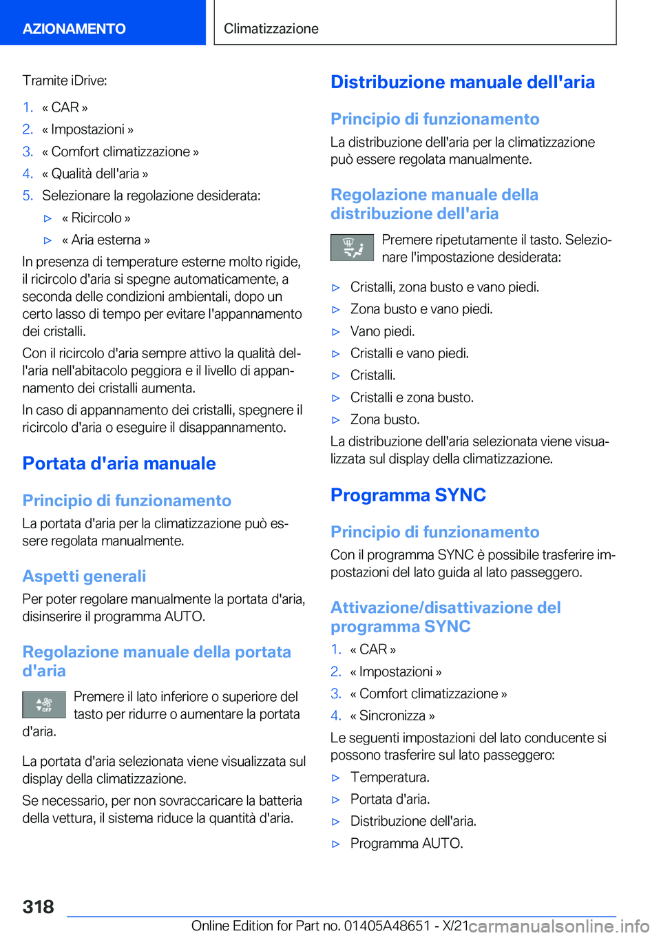BMW 3 SERIES 2022  Libretti Di Uso E manutenzione (in Italian) �T�r�a�m�i�t�e��i�D�r�i�v�e�:�1�.�«��C�A�R��{�2�.�«��I�m�p�o�s�t�a�z�i�o�n�i��{�3�.�«��C�o�m�f�o�r�t��c�l�i�m�a�t�i�z�z�a�z�i�o�n�e��{�4�.�«��Q�u�a�l�i�t�