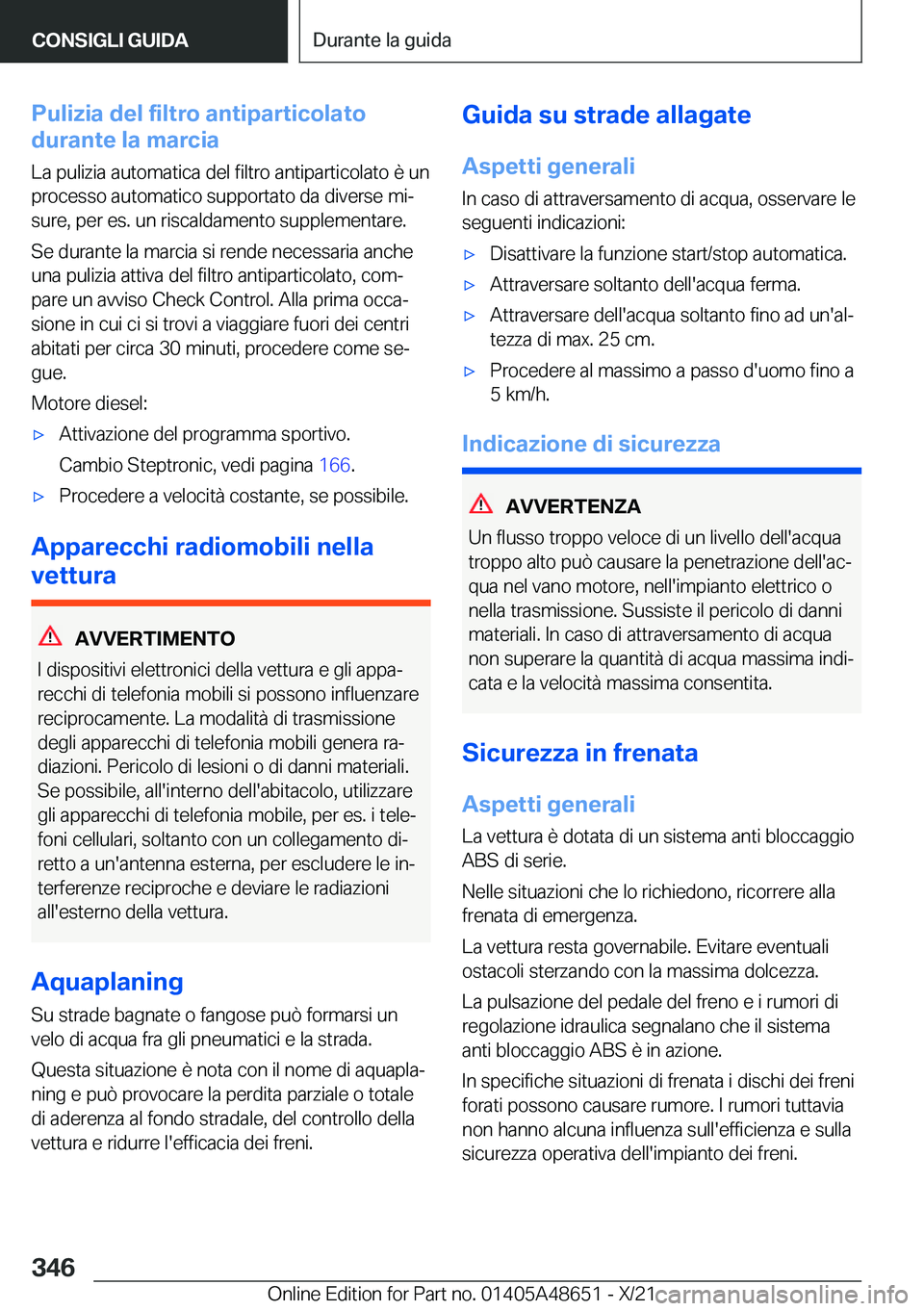 BMW 3 SERIES 2022  Libretti Di Uso E manutenzione (in Italian) �P�u�l�i�z�i�a��d�e�l��f�i�l�t�r�o��a�n�t�i�p�a�r�t�i�c�o�l�a�t�o
�d�u�r�a�n�t�e��l�a��m�a�r�c�i�a
�L�a��p�u�l�i�z�i�a��a�u�t�o�m�a�t�i�c�a��d�e�l��f�i�l�t�r�o��a�n�t�i�p�a�r�t�i�c�o�l�a�t�o