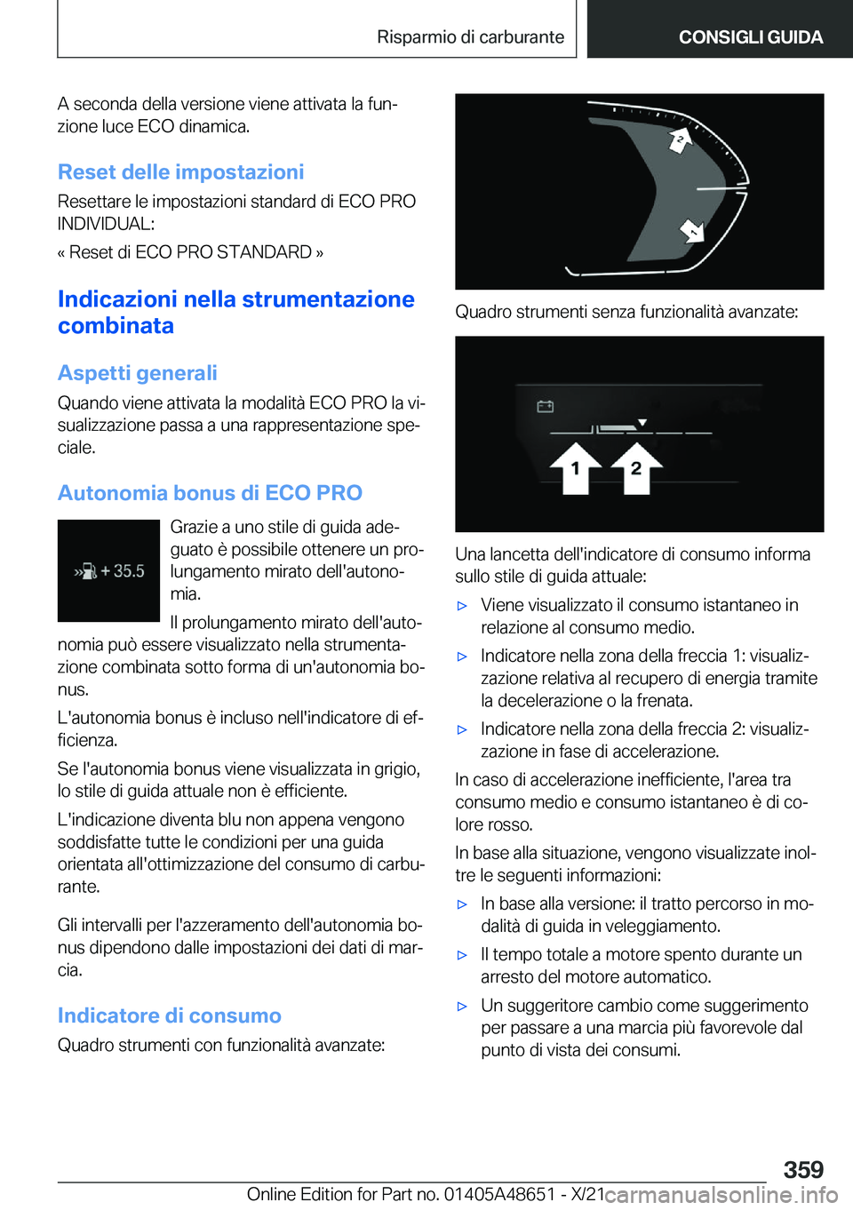 BMW 3 SERIES 2022  Libretti Di Uso E manutenzione (in Italian) �A��s�e�c�o�n�d�a��d�e�l�l�a��v�e�r�s�i�o�n�e��v�i�e�n�e��a�t�t�i�v�a�t�a��l�a��f�u�nª
�z�i�o�n�e��l�u�c�e��E�C�O��d�i�n�a�m�i�c�a�.
�R�e�s�e�t��d�e�l�l�e��i�m�p�o�s�t�a�z�i�o�n�i �R�e�s