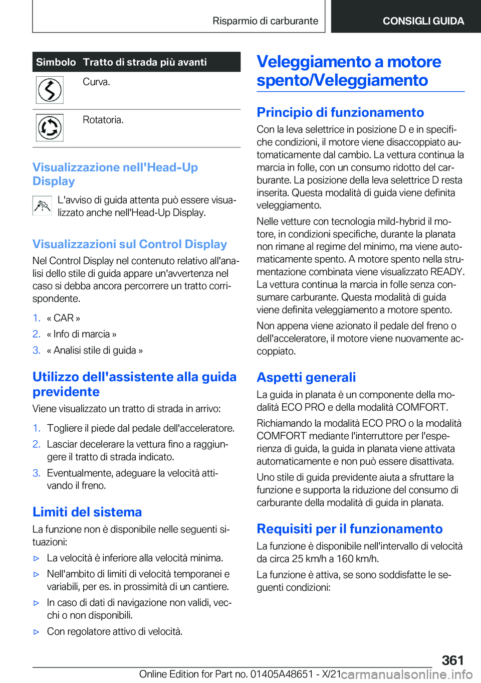 BMW 3 SERIES 2022  Libretti Di Uso E manutenzione (in Italian) �S�i�m�b�o�l�o�T�r�a�t�t�o��d�i��s�t�r�a�d�a��p�i�